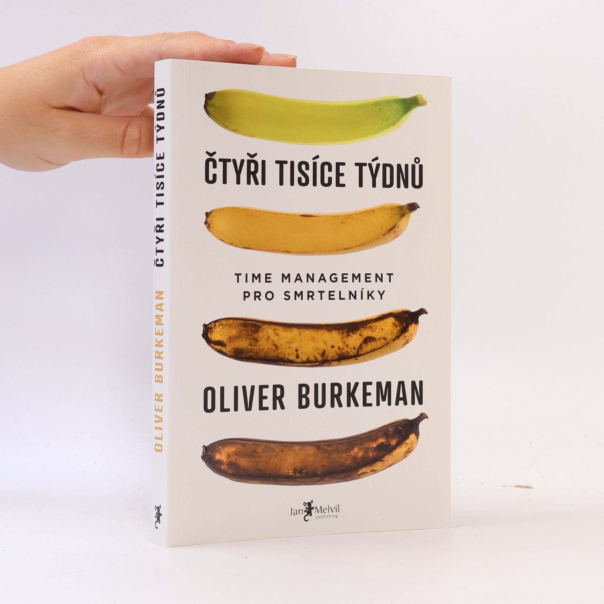 Oliver Burkeman Čtyři tisíce týdnů