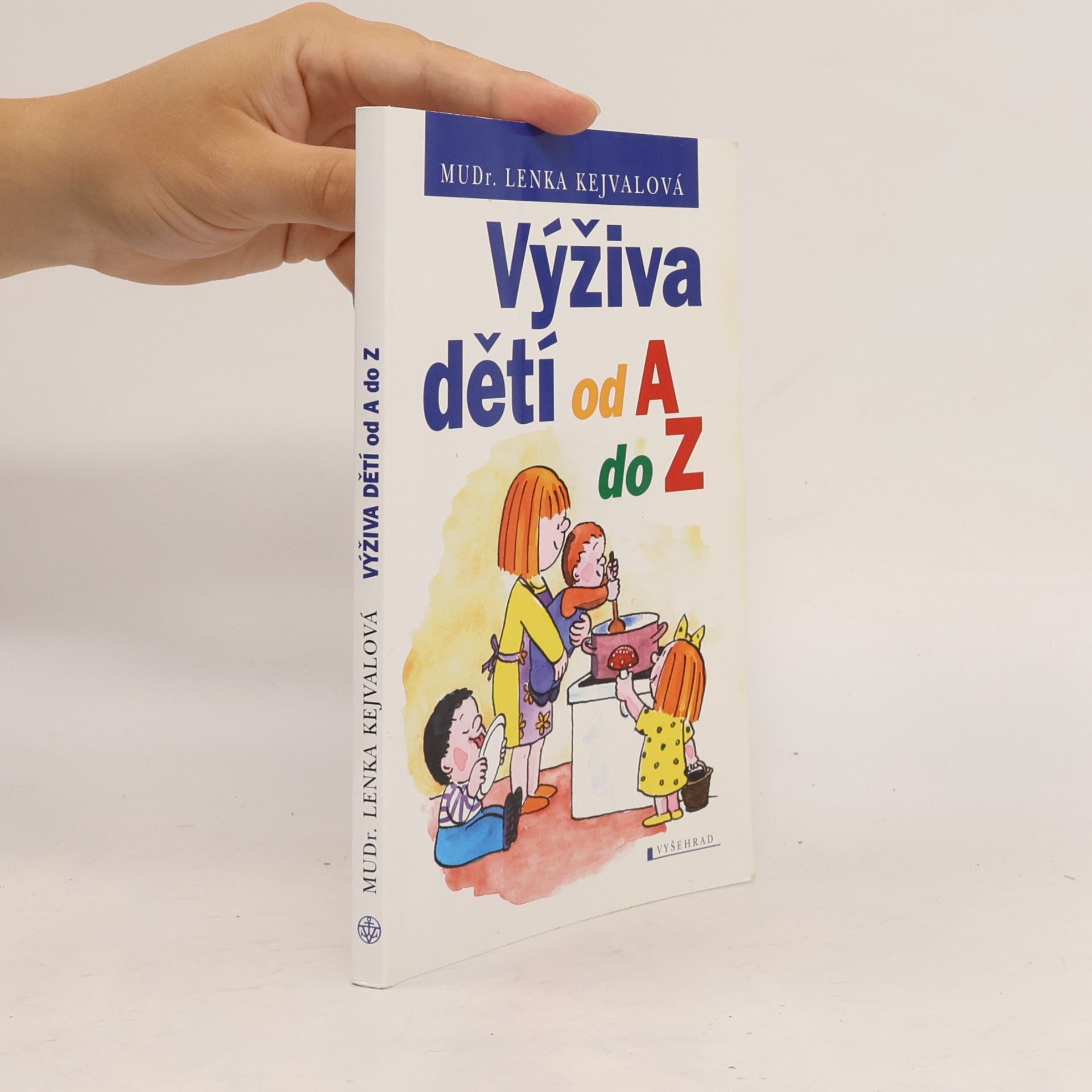 Lenka Kejvalová Výživa dětí od A do Z