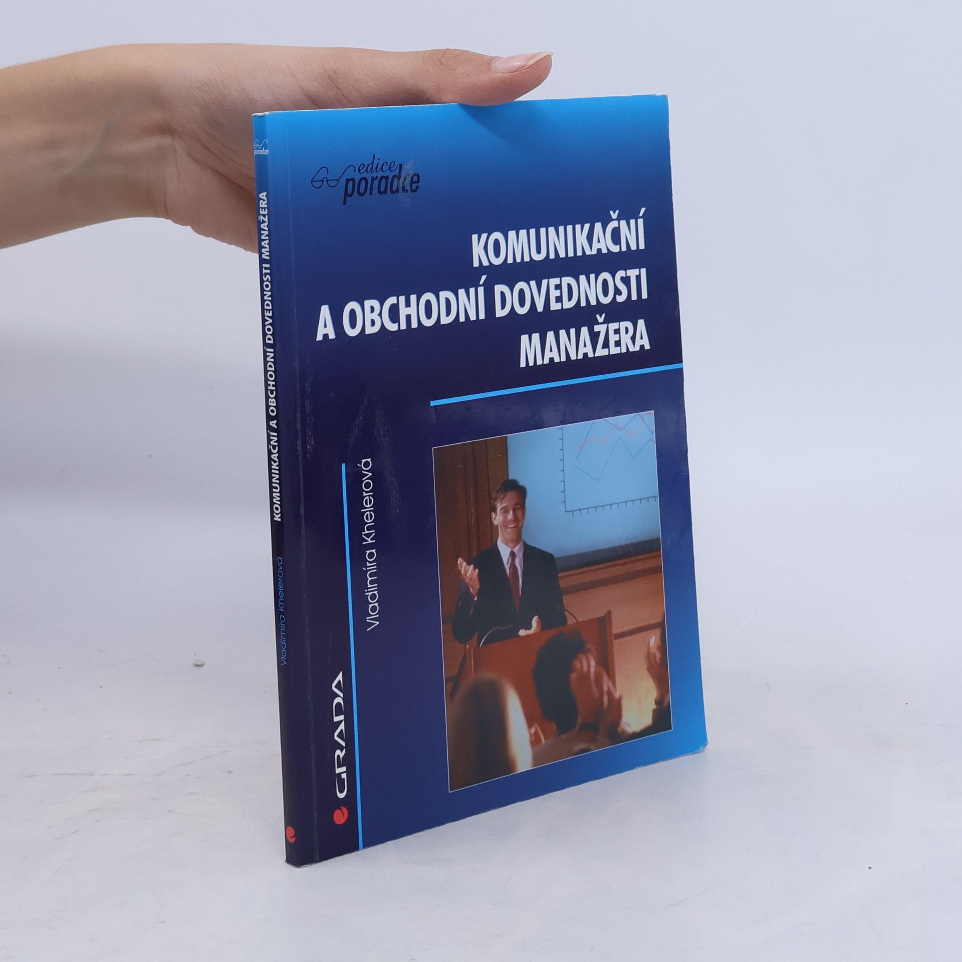 Vladimíra Khelerová Komunikační a obchodní dovednosti manažera