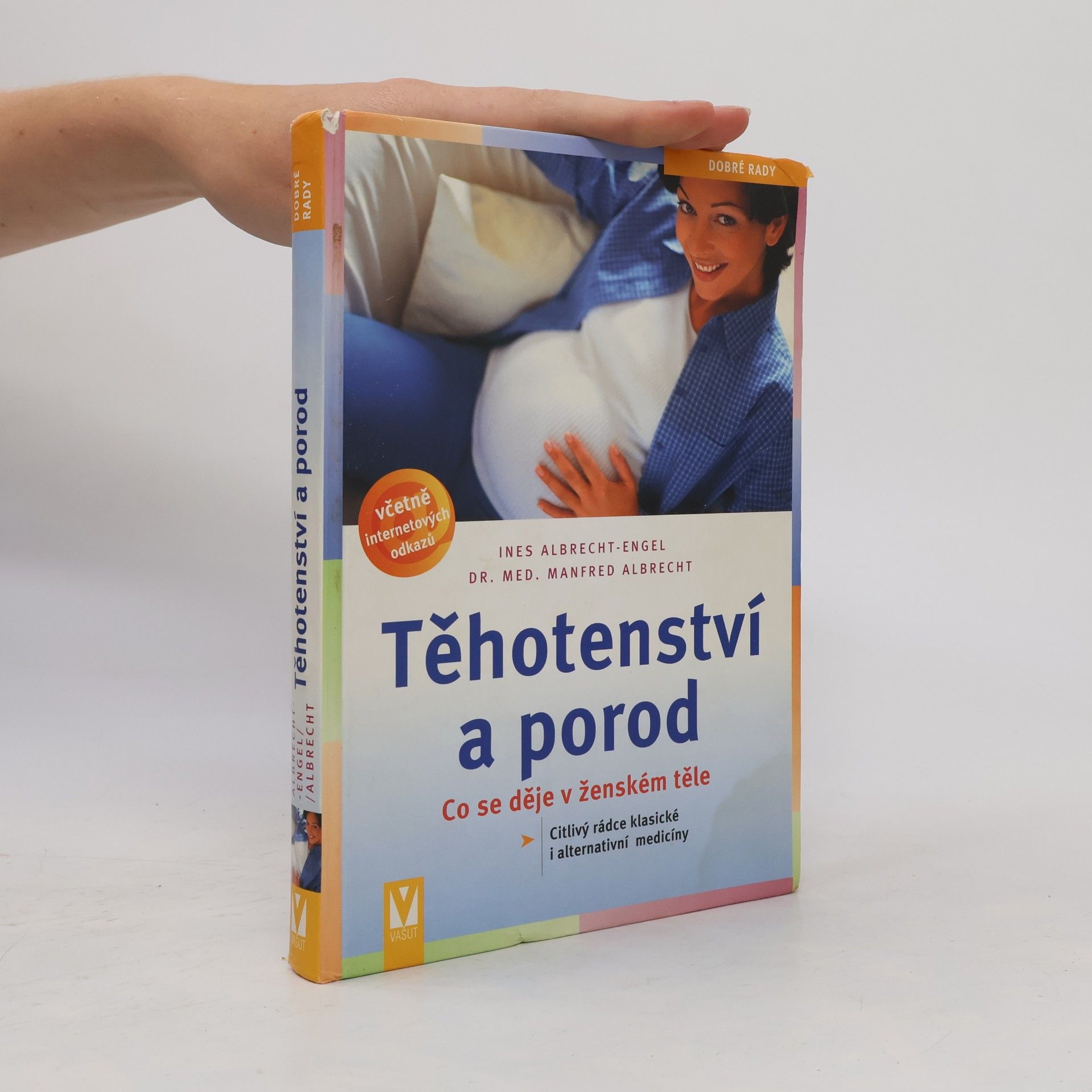 Ines Albrecht Engel Těhotenství a porod: Co se děje v ženském těle měsíc za měsícem