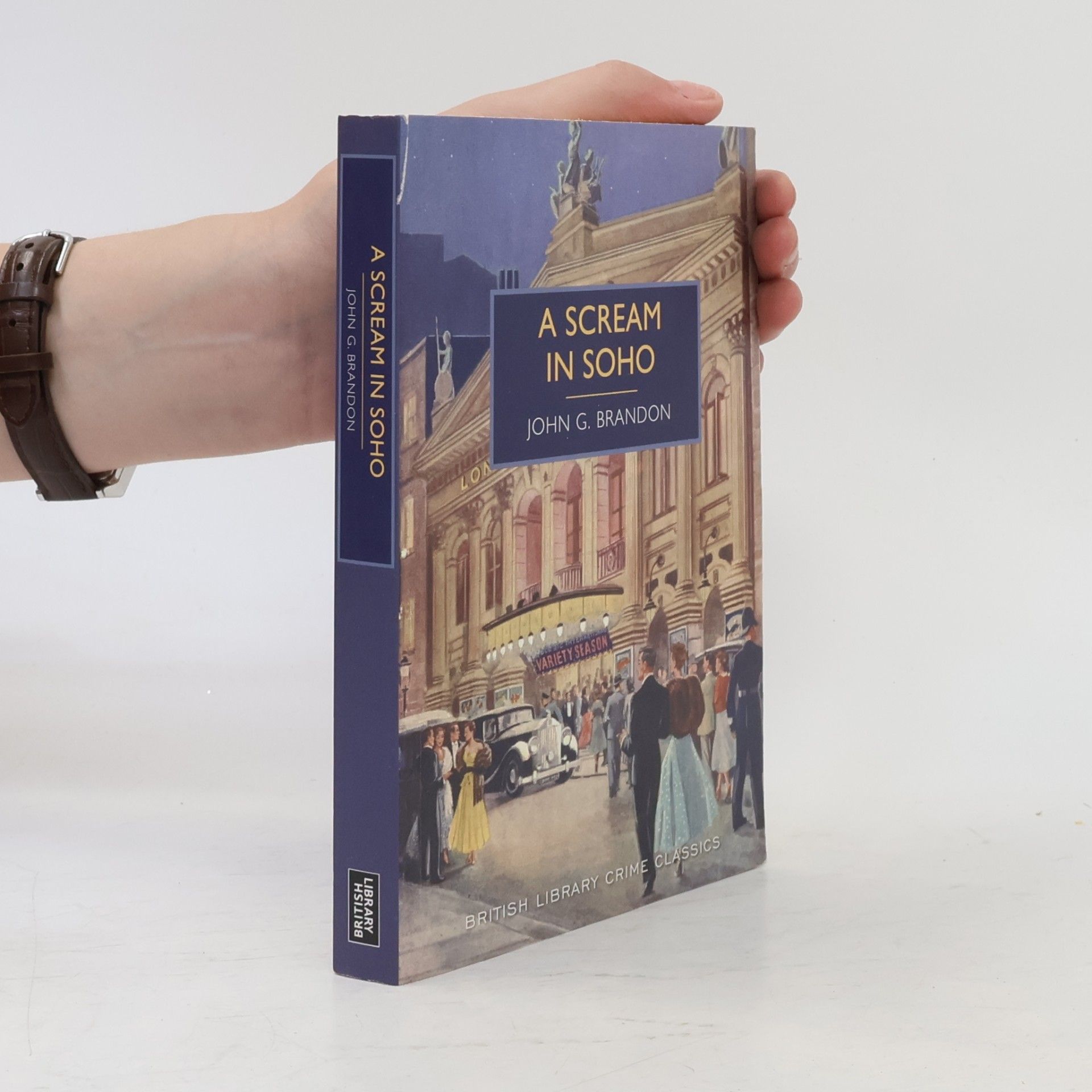 John G. Brandon British Library Crime Classics: A Scream in Soho