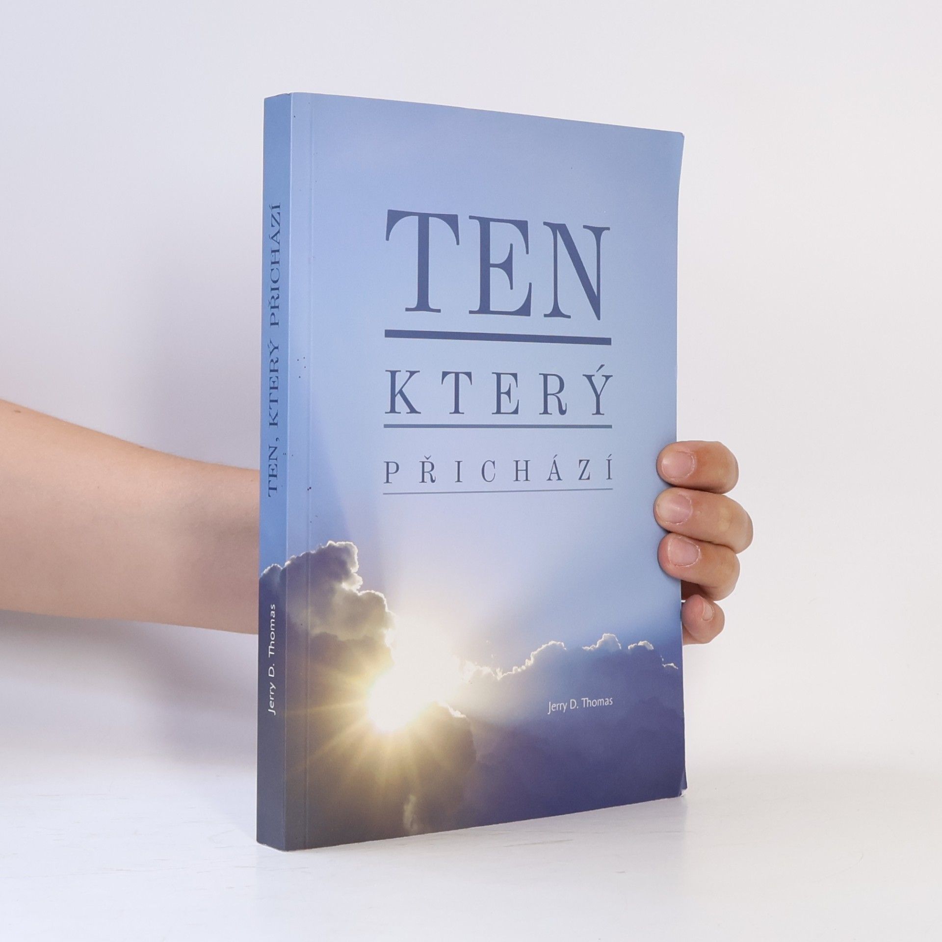 Jerry D. Thomas Ten, který přichází