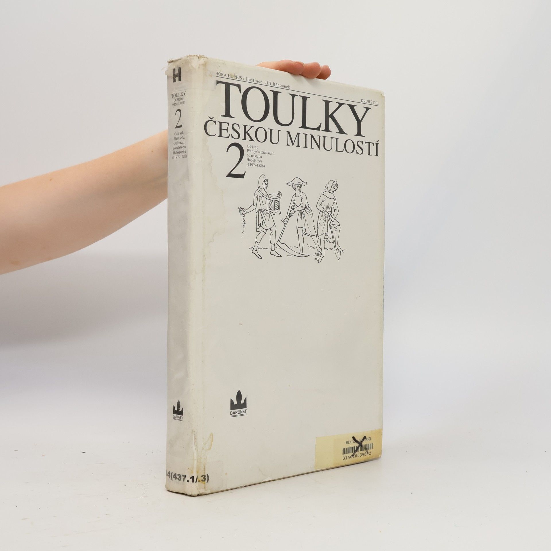 Petr Hora Hořejš Toulky českou minulostí 2
