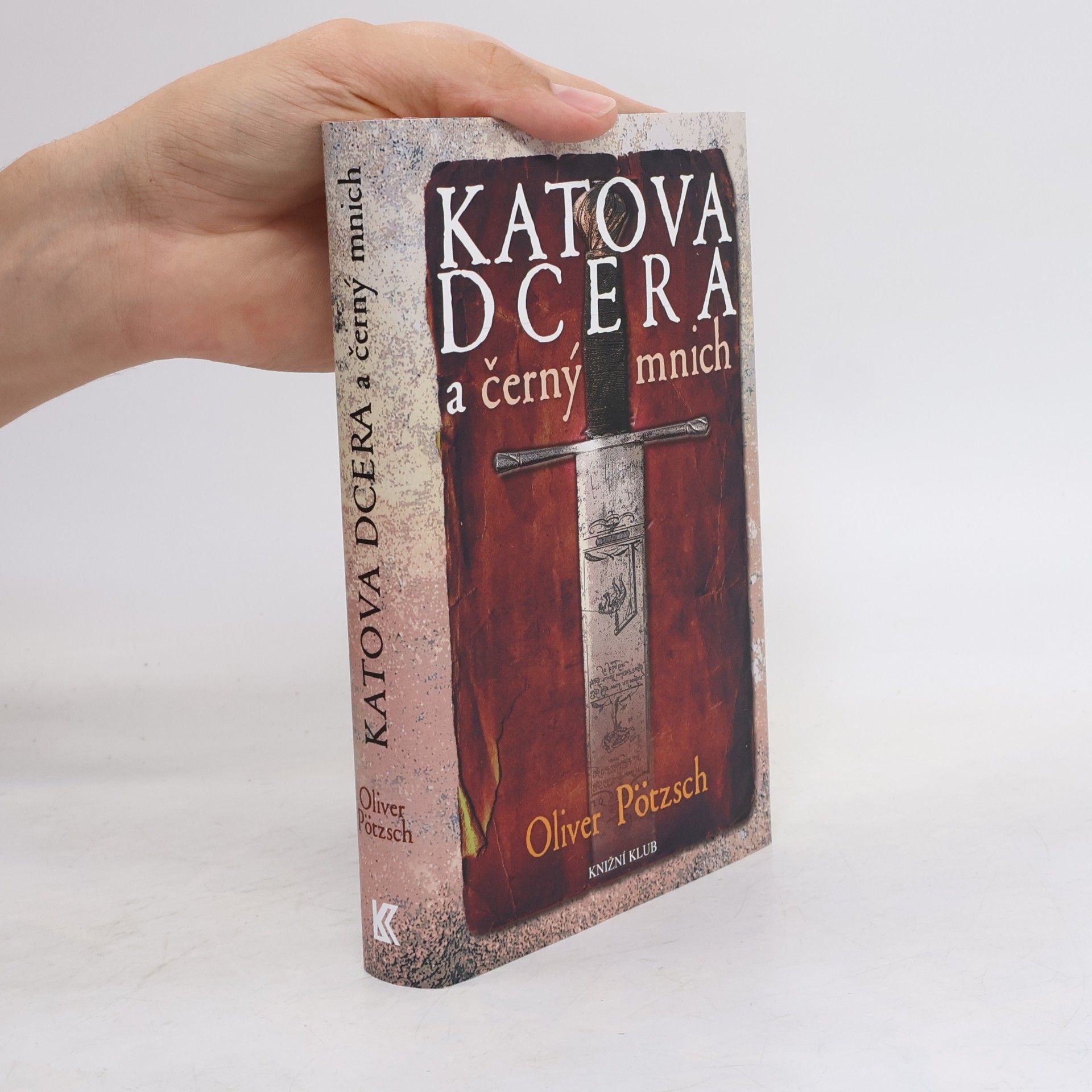 Oliver Pötzsch Katova dcera a černý mnich