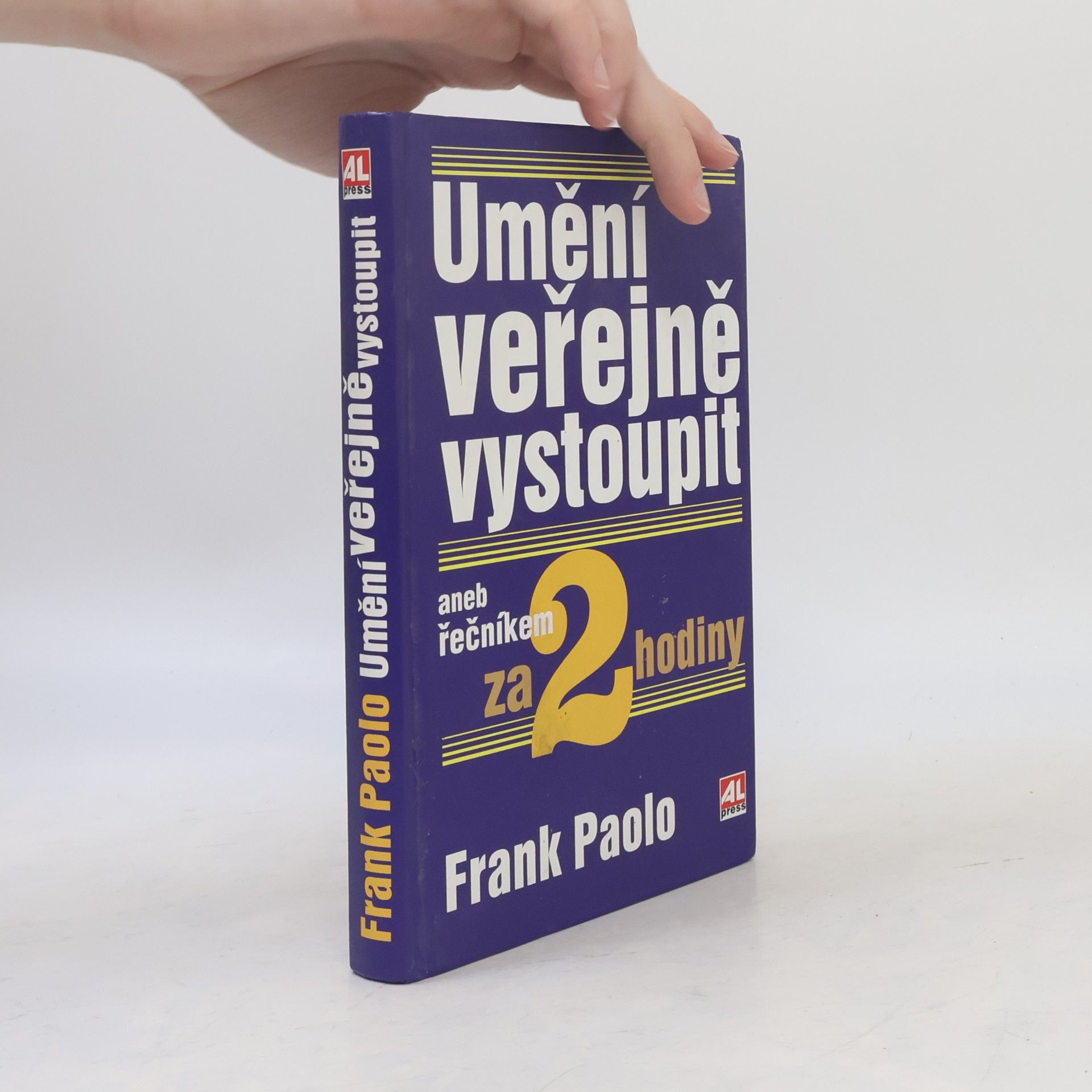 Umění veřejně vystoupit, aneb, Řečníkem za 2 hodiny