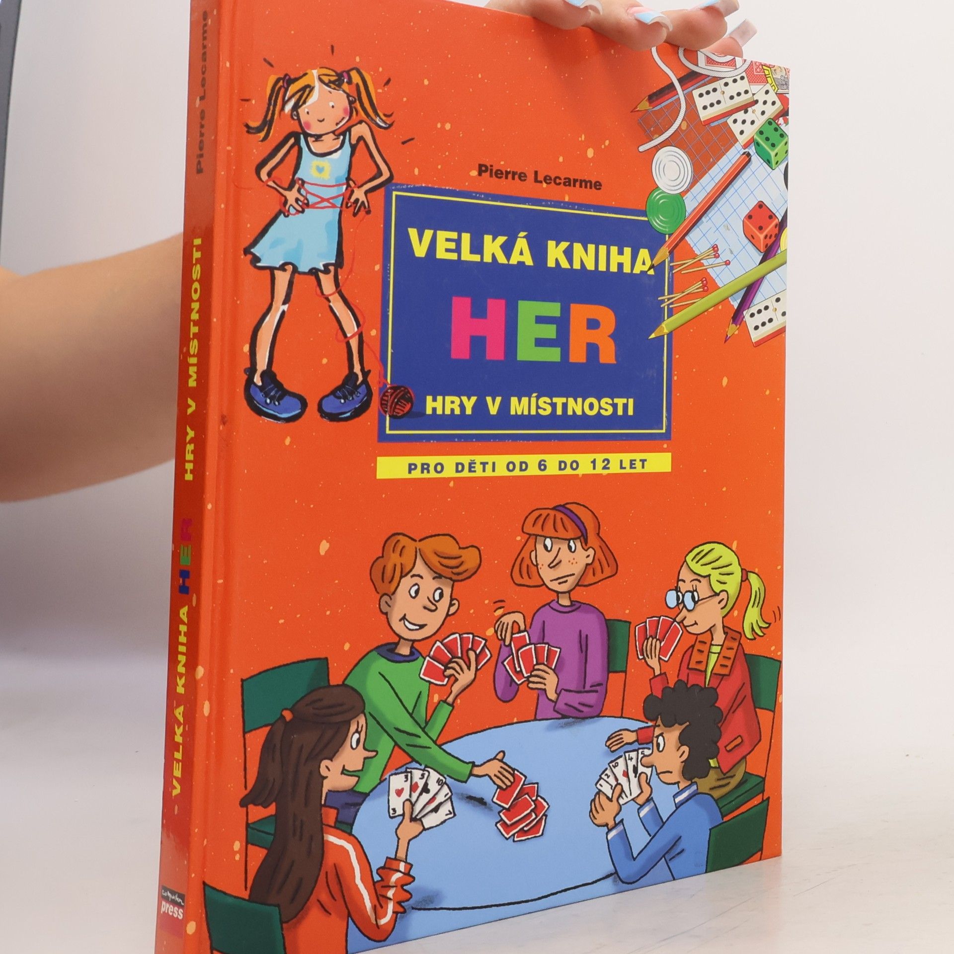 Pierre Lecarme Velká kniha her - hry v místnosti