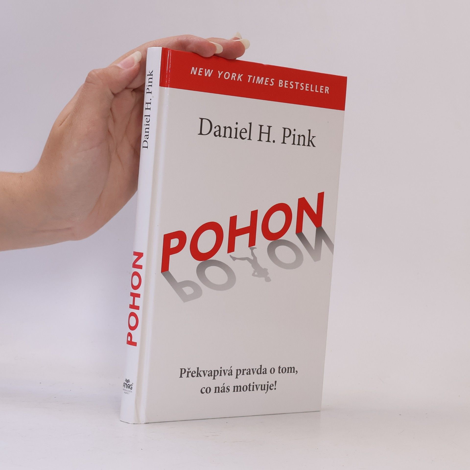 Daniel Pink Pohon. Překvapivá pravda o tom, co nás motivuje!
