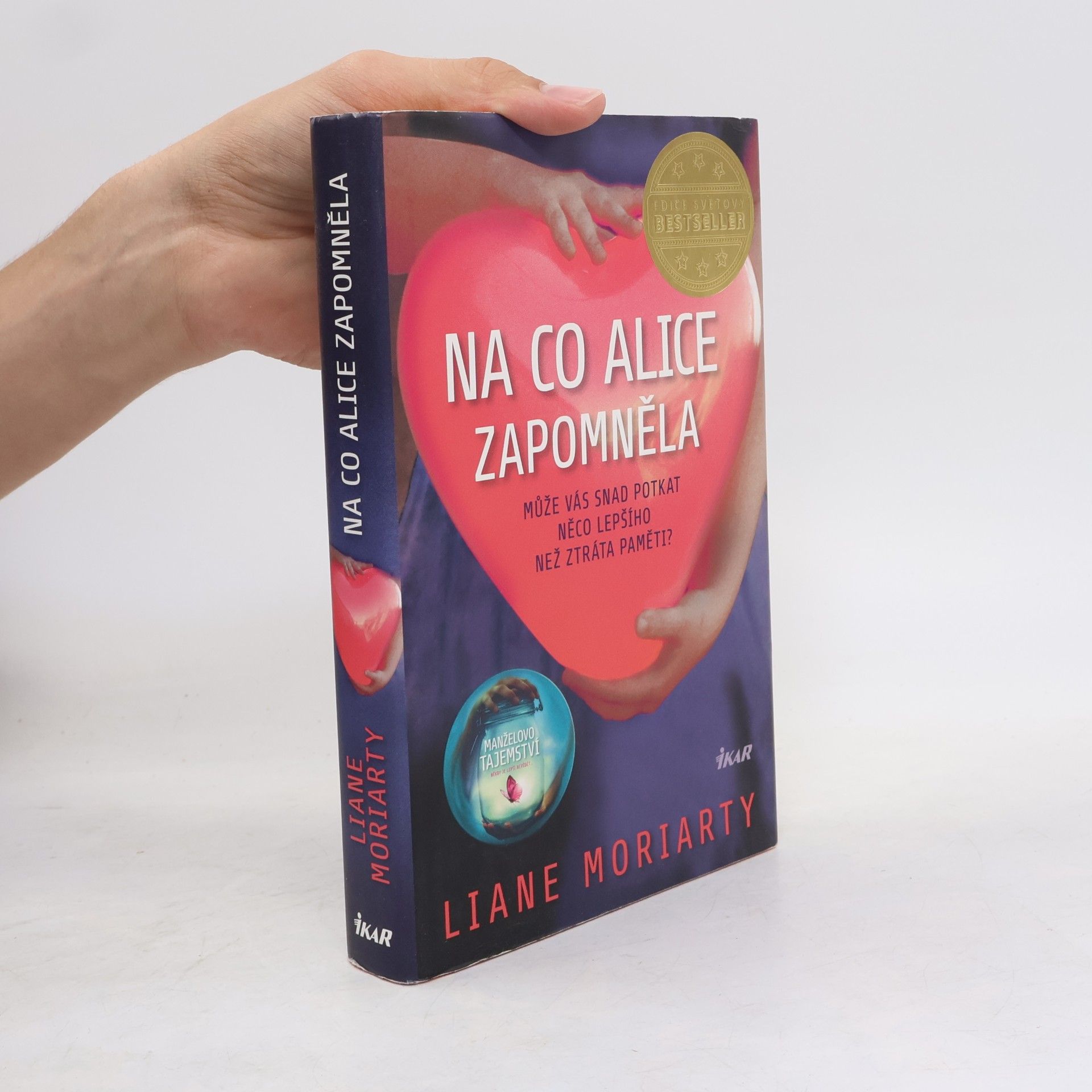 Liane Moriarty Na co Alice zapomněla
