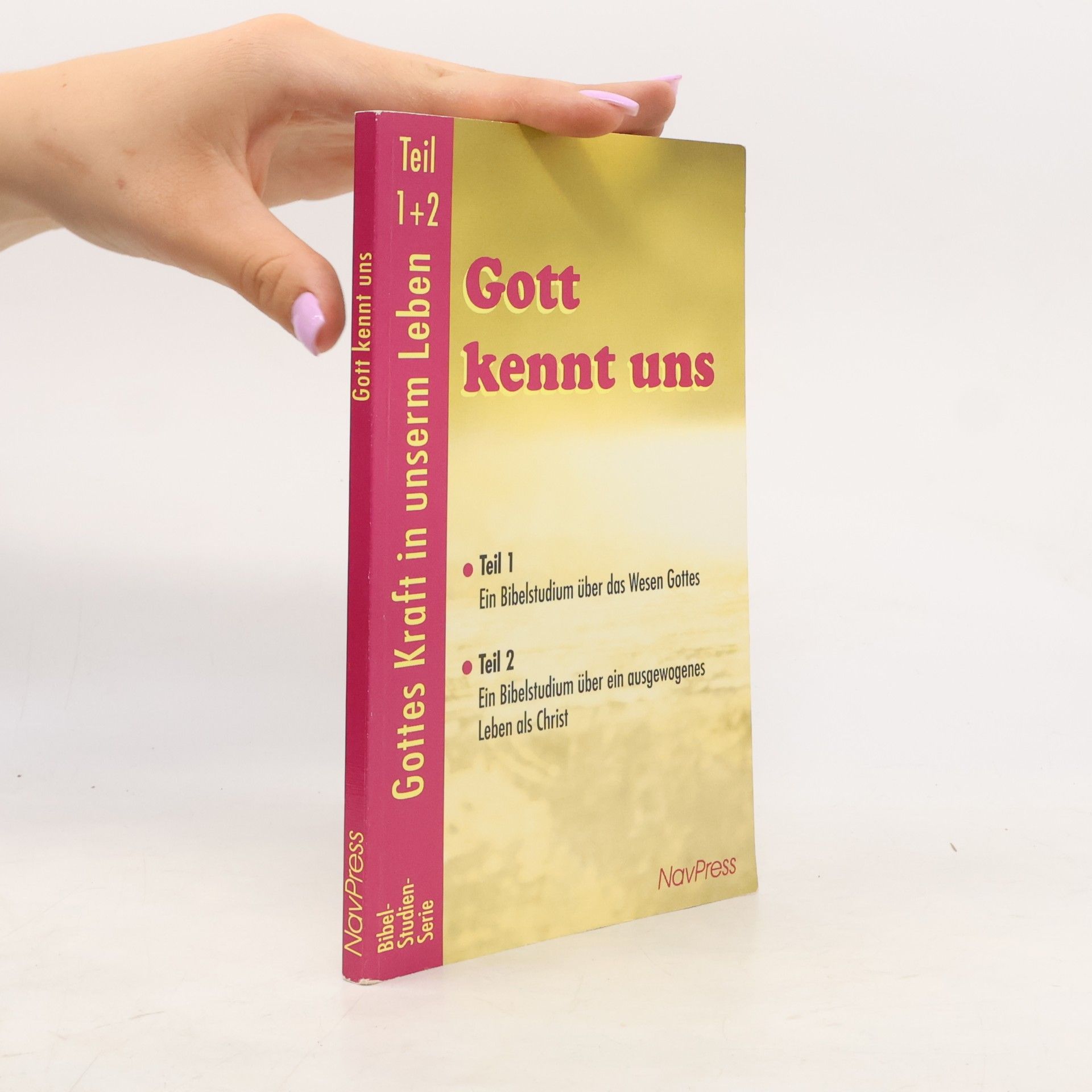 Gottes Kraft in unserm Leben / Gott kennt uns: Ein Bibelstudium über das Wesen Gottes. Ein Bibelstudium über ein ausgewogenes Leben als Christ
