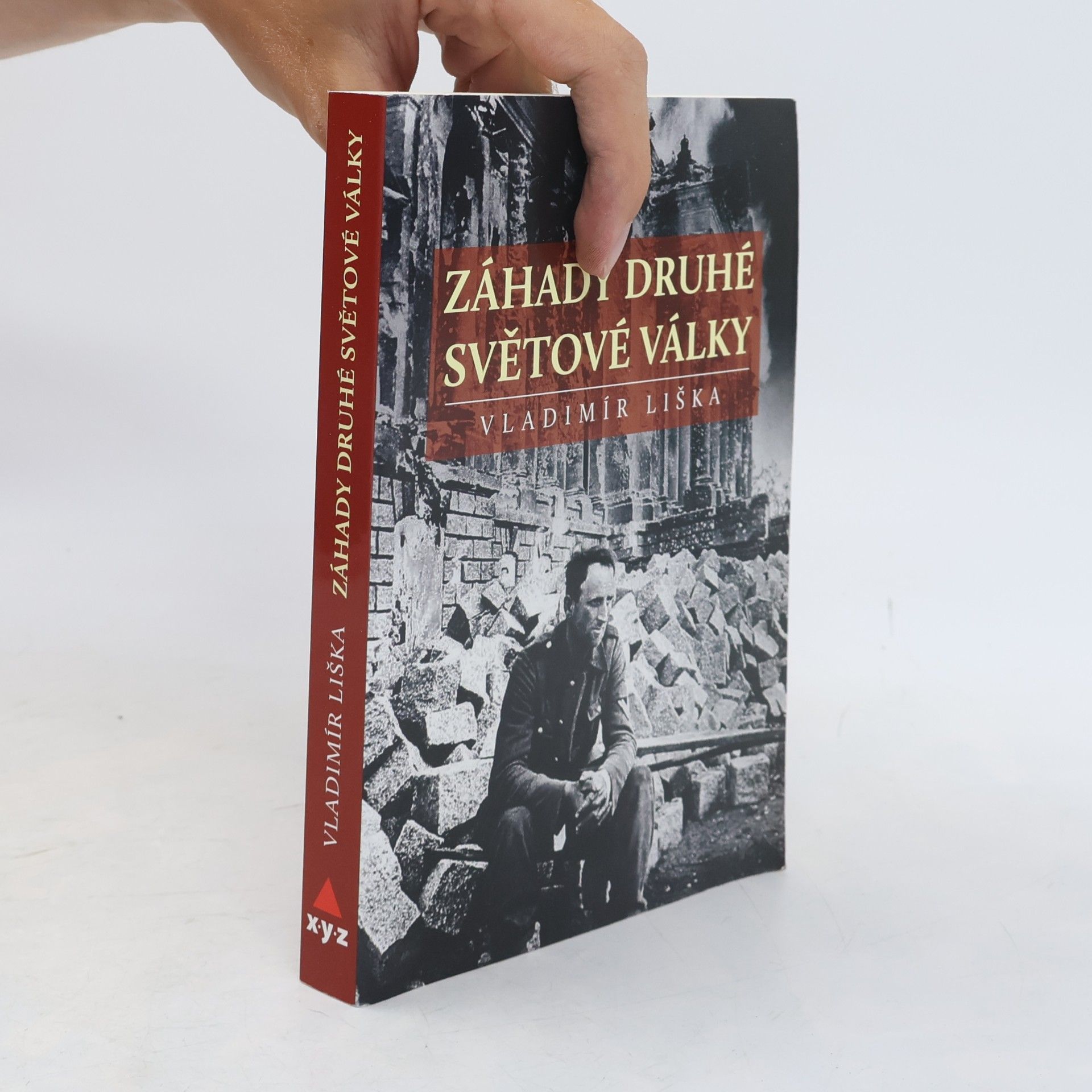 Vladimír Liška Záhady druhé světové války