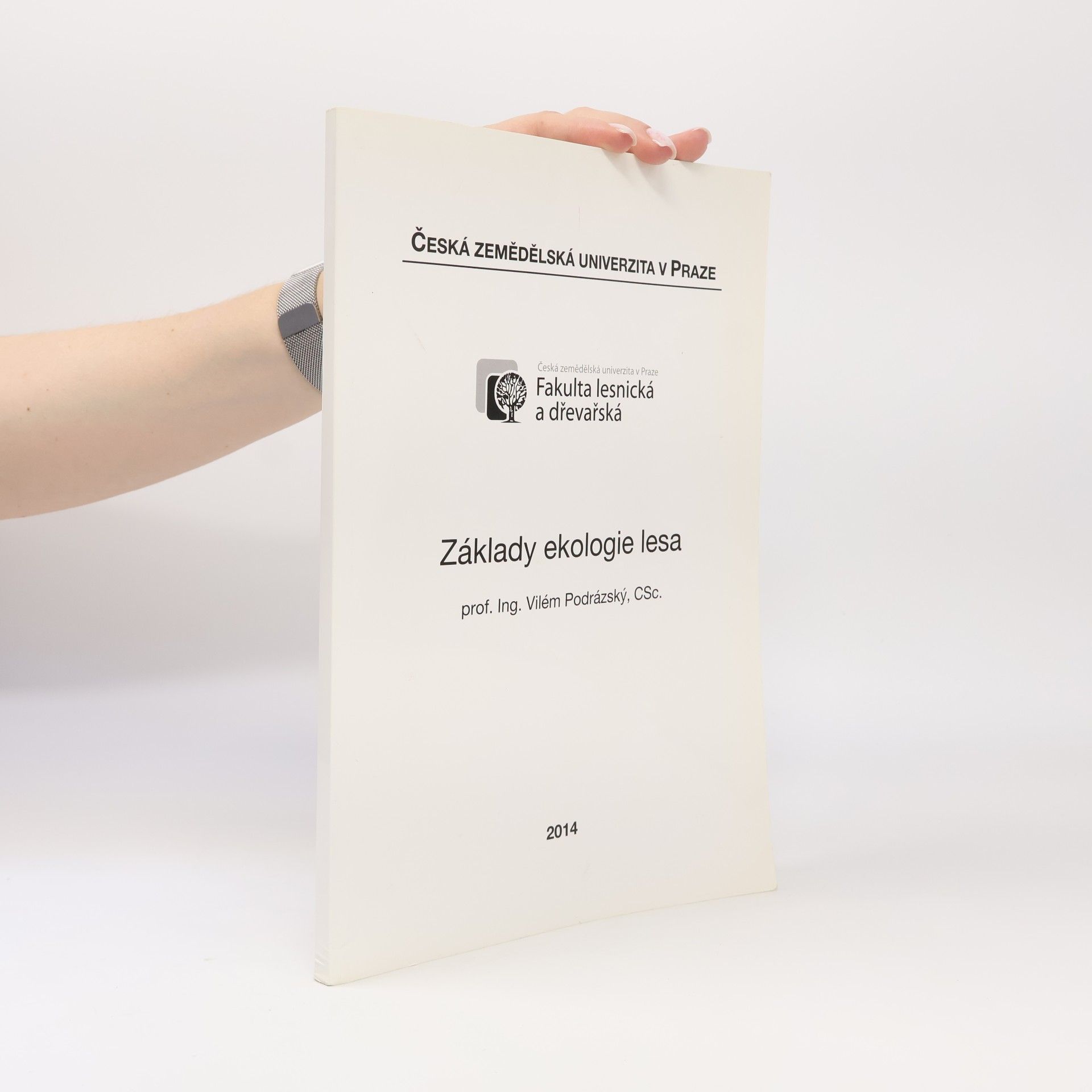 Vilém Podrázský Základy ekologie lesa