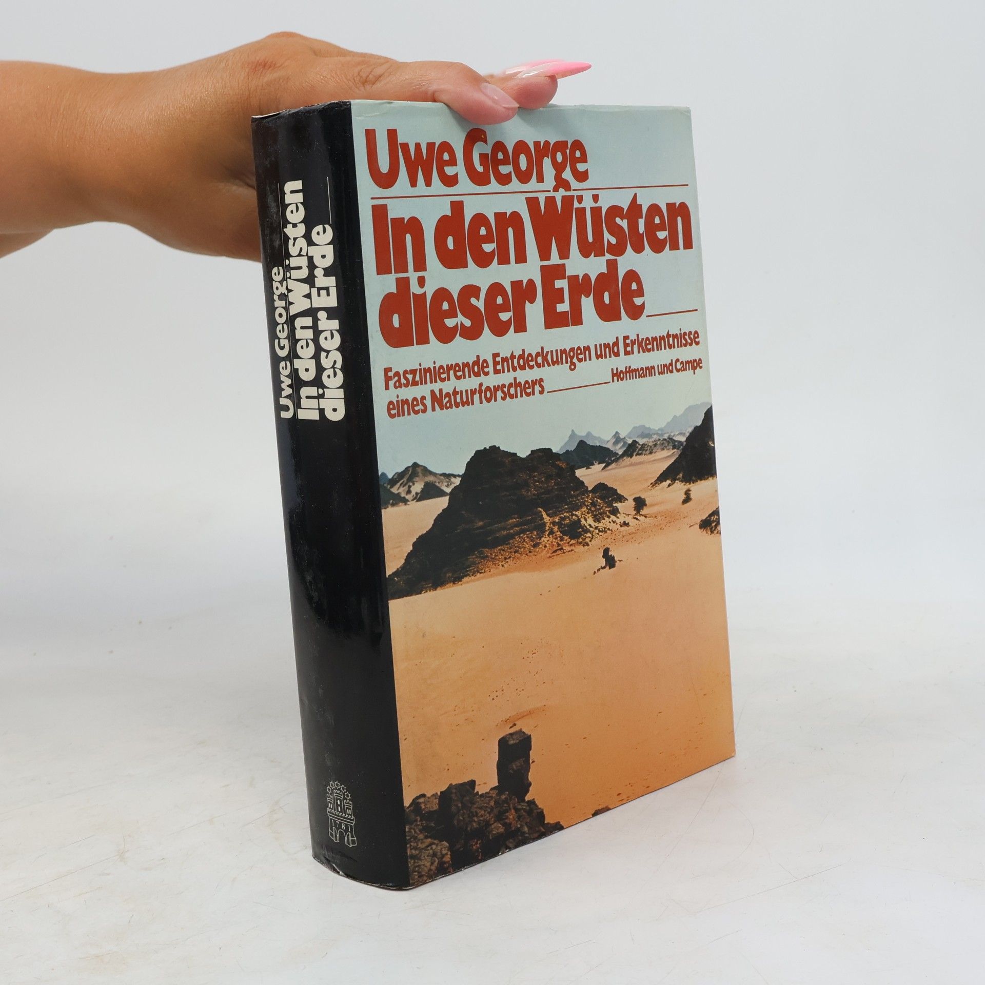 Uwe George In den Wüsten dieser Erde