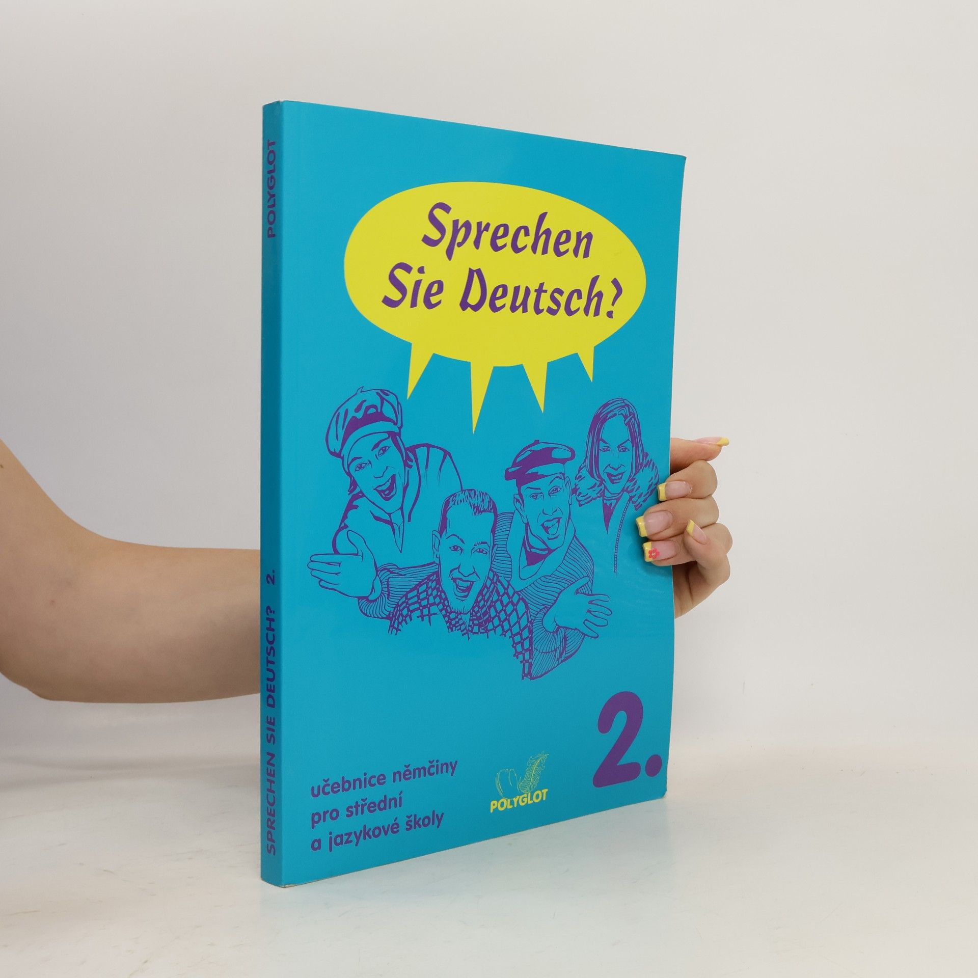 Lucie Brožíková Sprechen Sie Deutsch? : učebnice němčiny pro střední a jazykové školy. [Sv.] 2., Kniha pro studenty