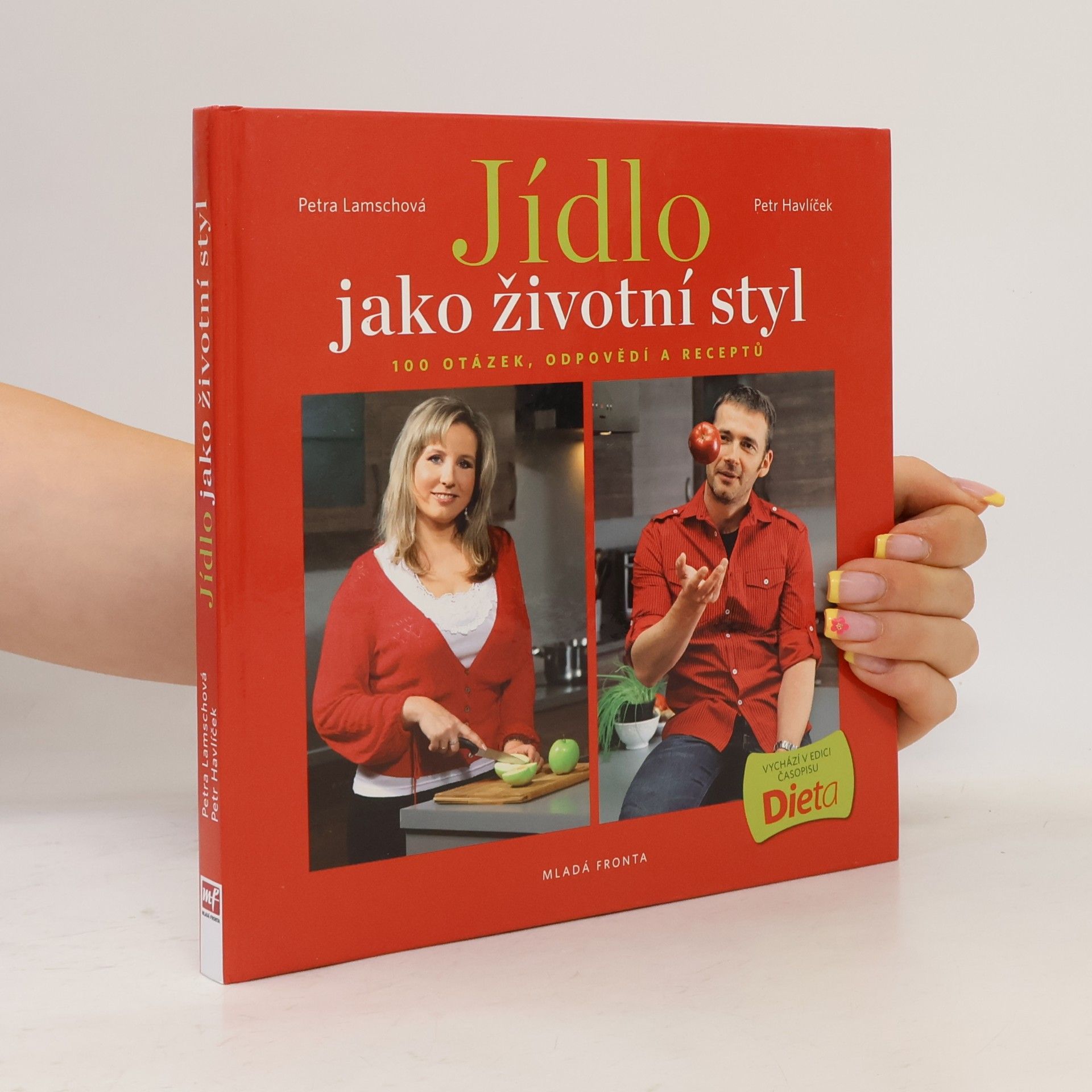 Petr Havlíček Jídlo jako životní styl, aneb 100 otázek, odpovědí a receptů