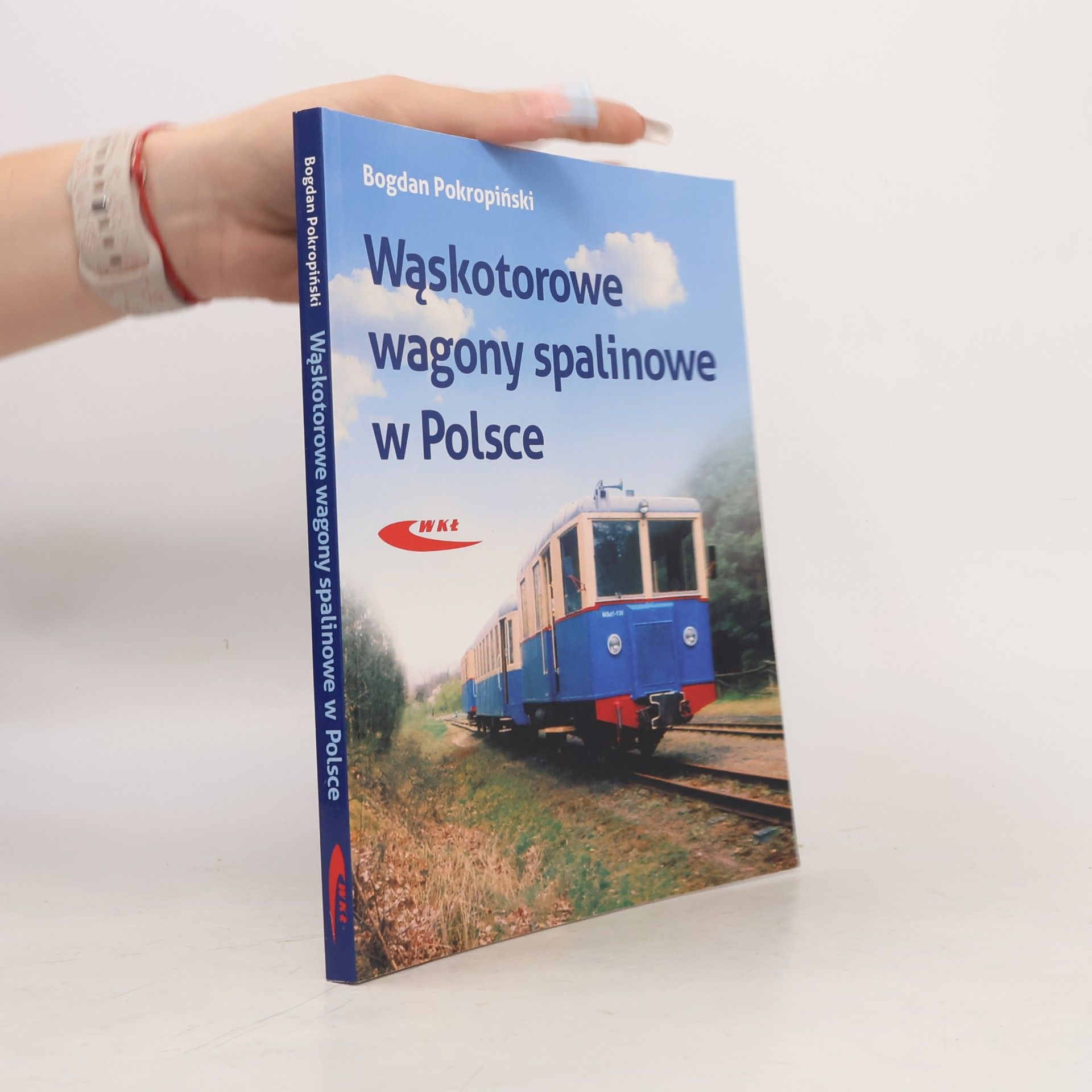 Pokropiński Bogdan Wąskotorowe wagony spalinowe w Polsce