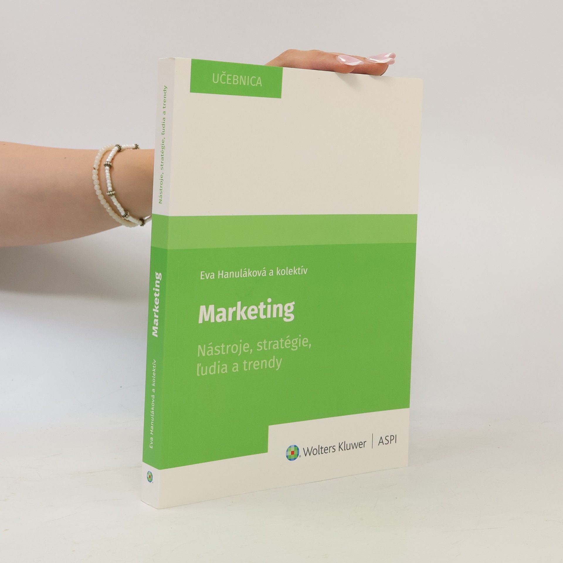 Marketing : nástroje, stratégie, ľudia a trendy