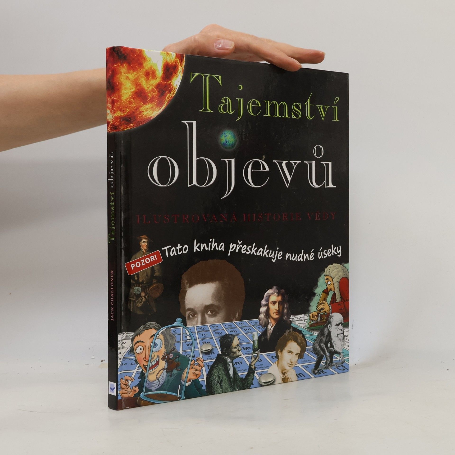 Dave Smith Tajemství objevů : ilustrovaná historie vědy