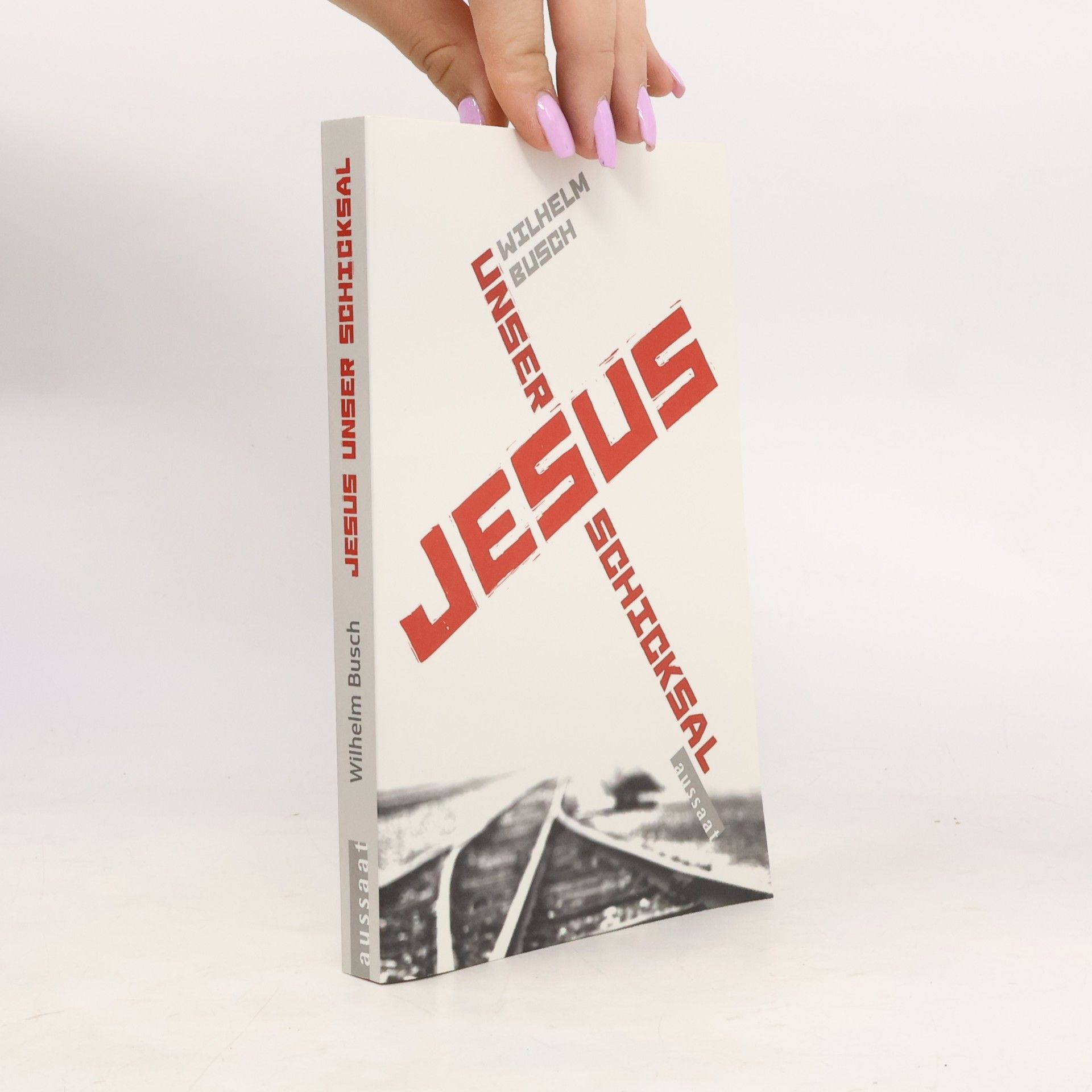 Wilhelm Busch Jesus unser Schicksal