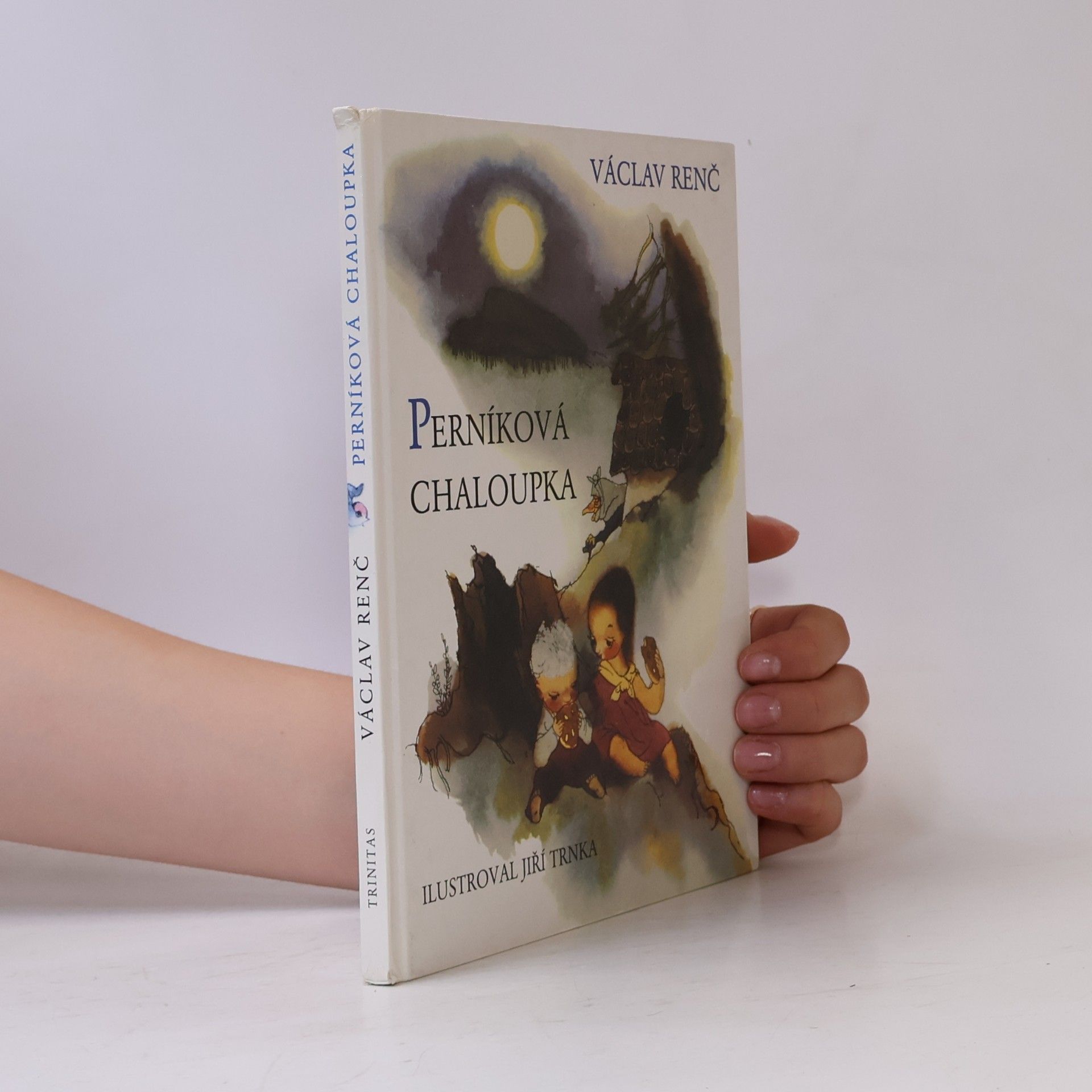 Václav Renč Perníková chaloupka