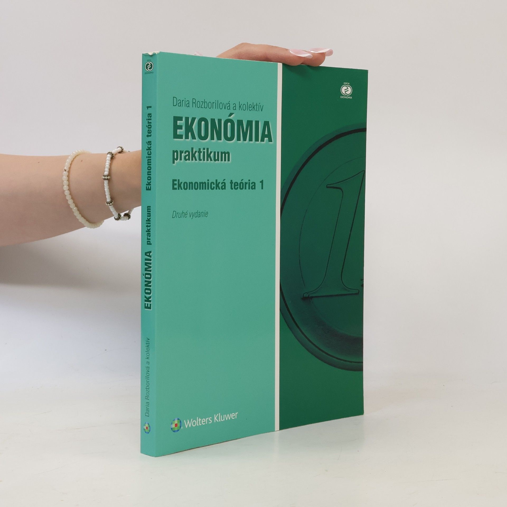 Daria Rozborilová Ekonómia praktikum, Ekonomická teória 1