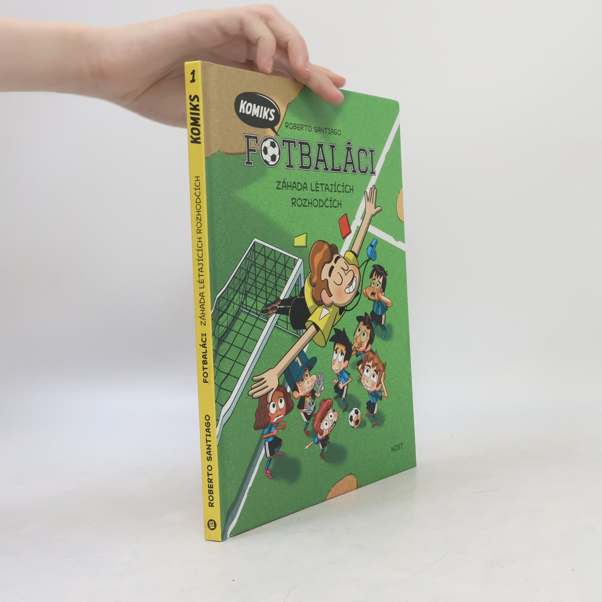 Roberto Santiago Fotbaláci: komiks. Záhada létajících rozhodčích