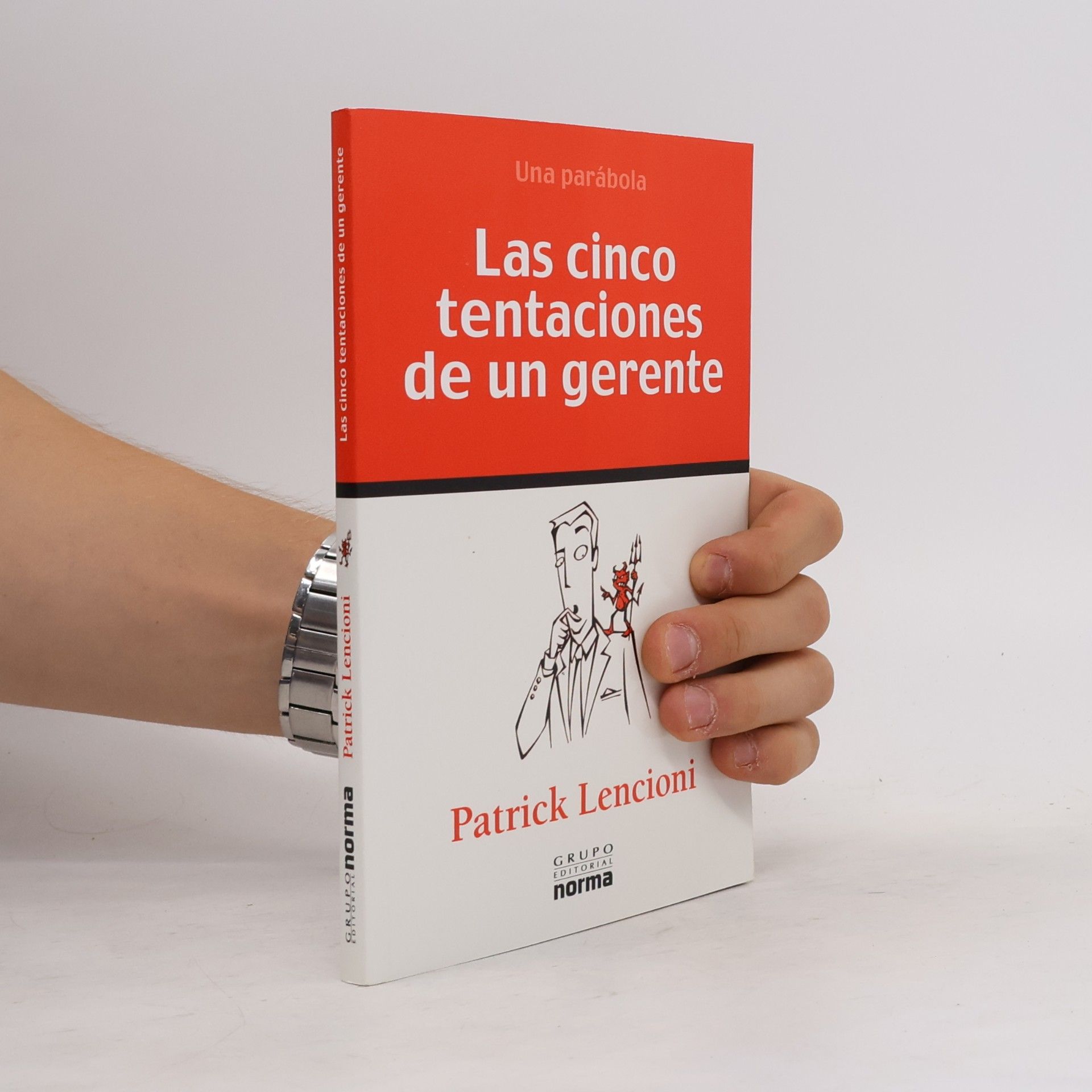 Patrick Lencioni Las cinco tentaciones de un gerente