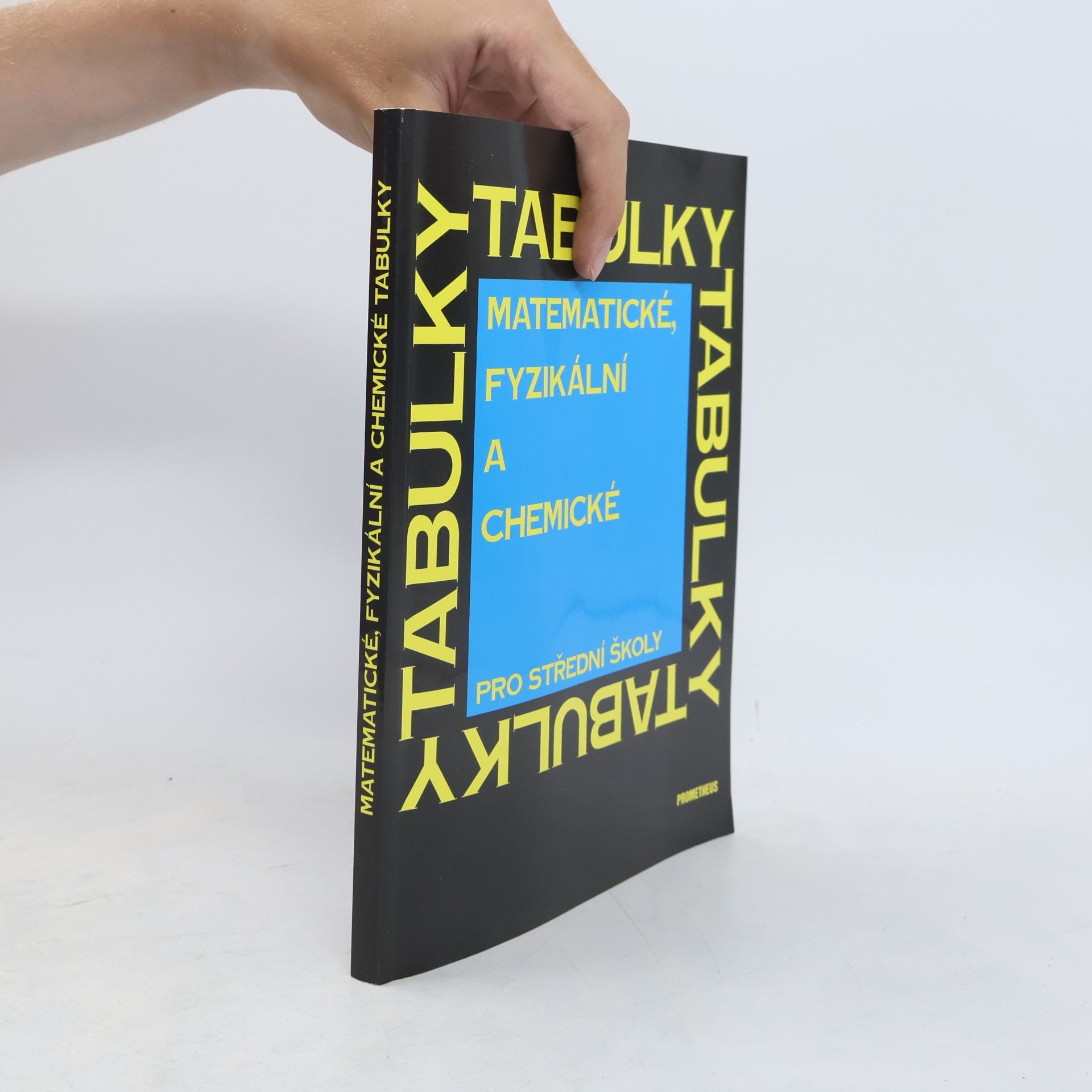 Jiří Mikulčák Matematické, fyzikální a chemické tabulky pro střední školy