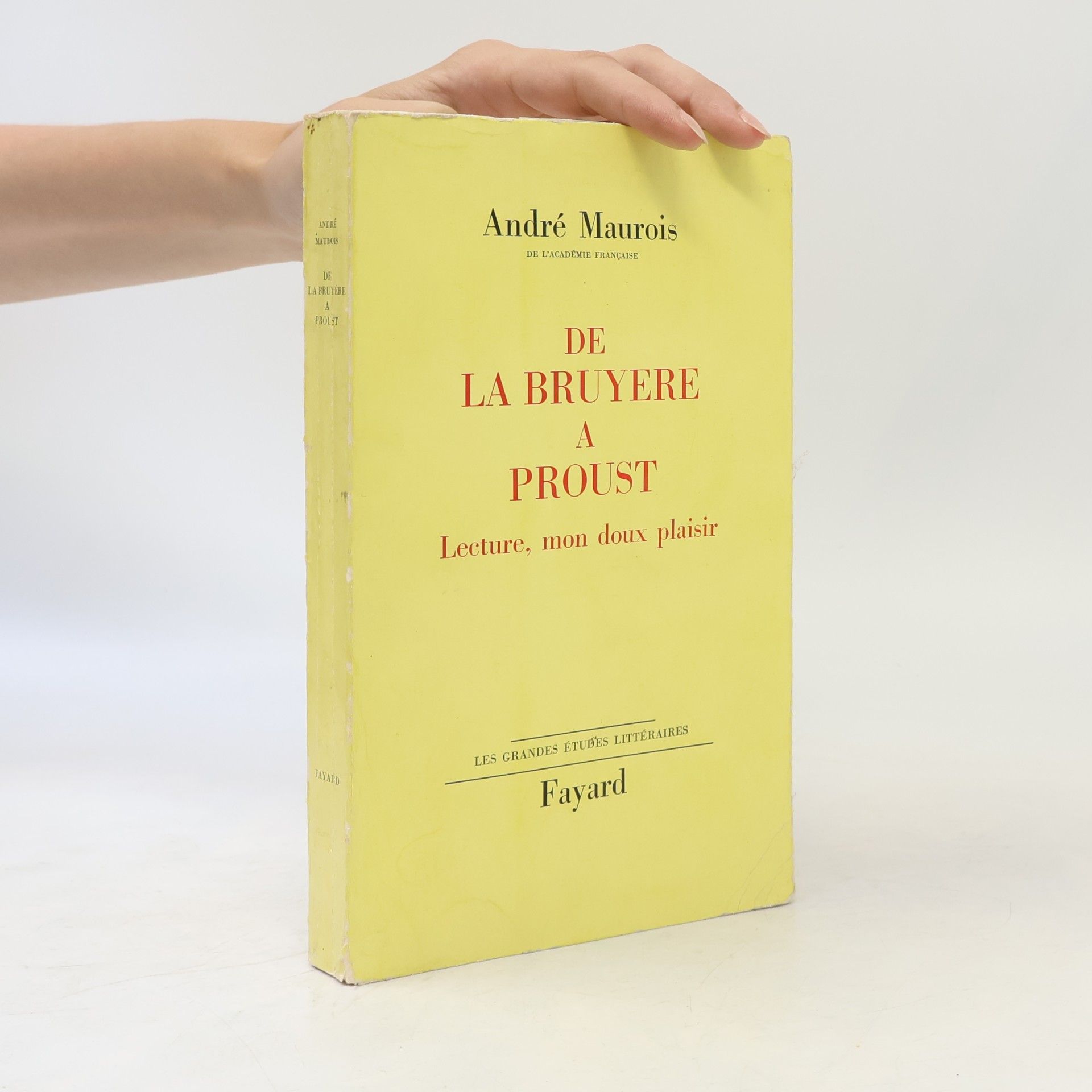 André Maurois De la Bruyère a Proust