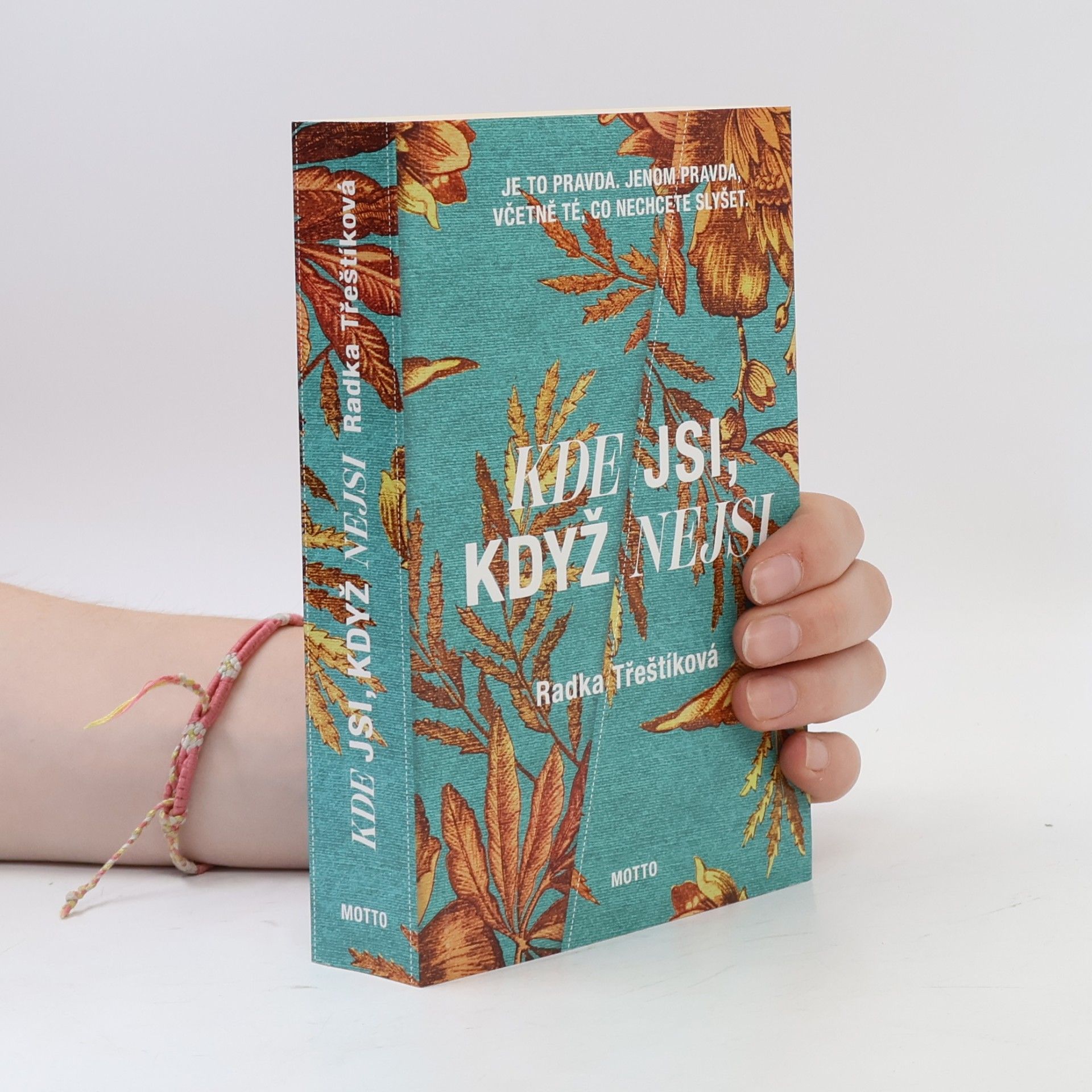 Radka Třeštíková Kde jsi, když nejsi