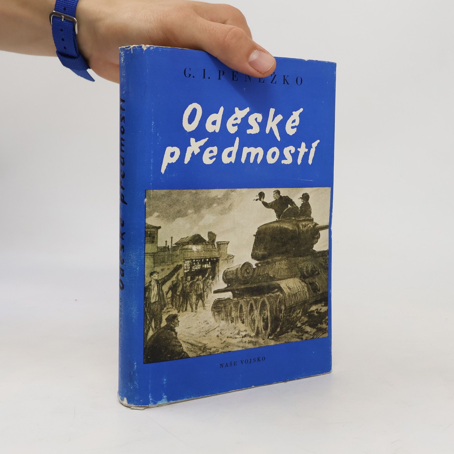 G. I. Penežko Oděské předmostí. Psáno na tanku, 2. díl