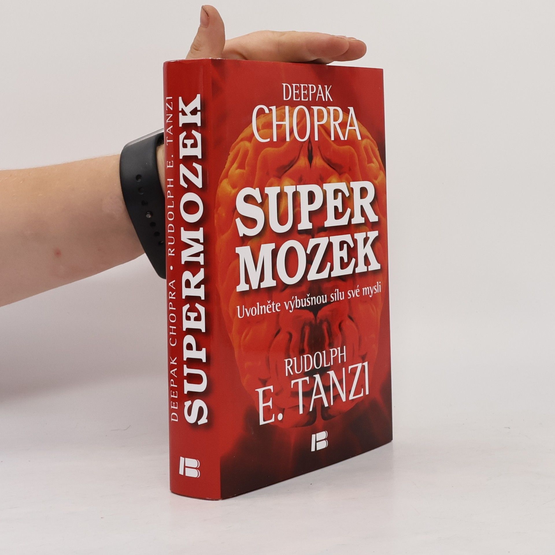 Deepak Chopra Supermozek. Uvolněte výbušnou sílu své mysli
