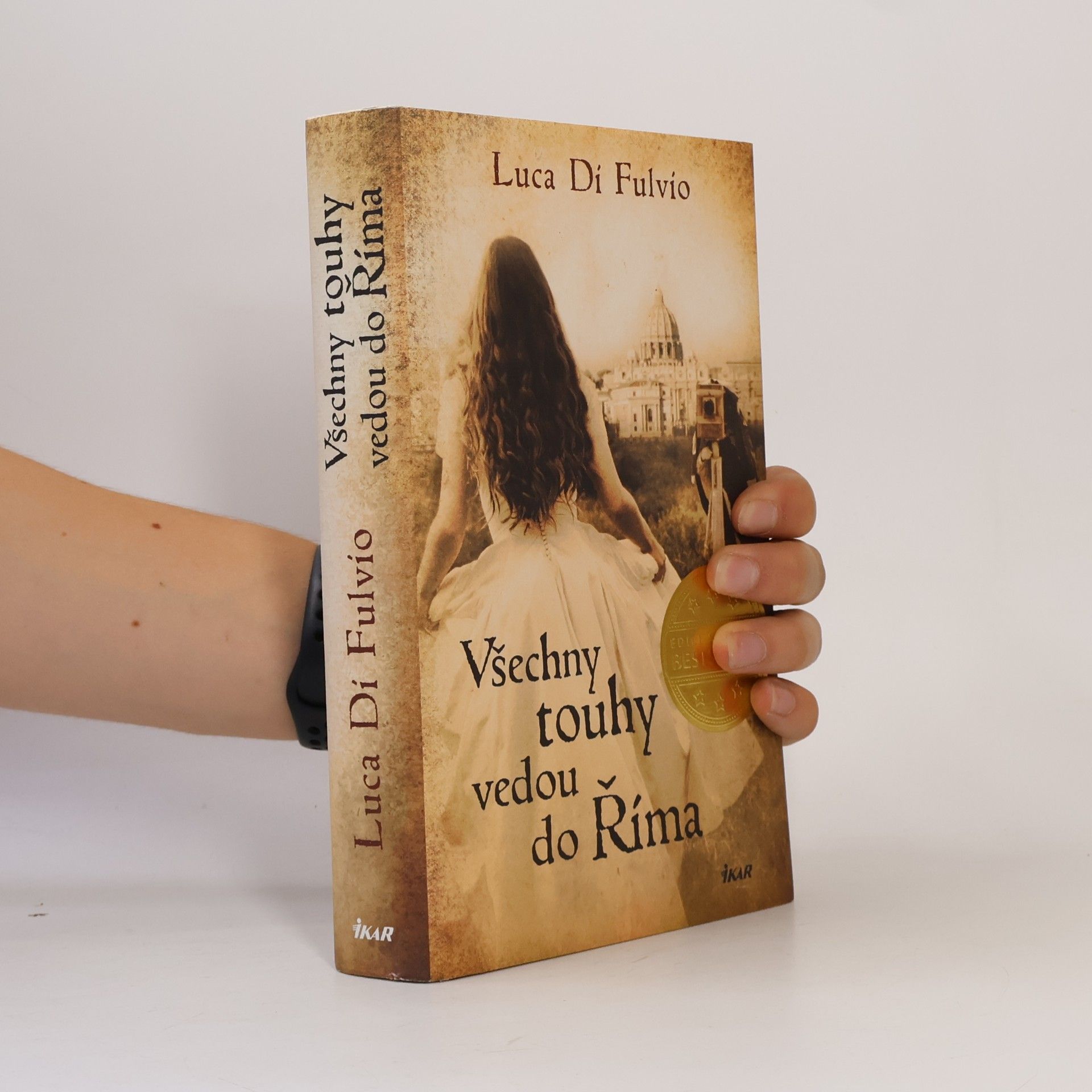 Luca Di Fulvio Všechny touhy vedou do Říma