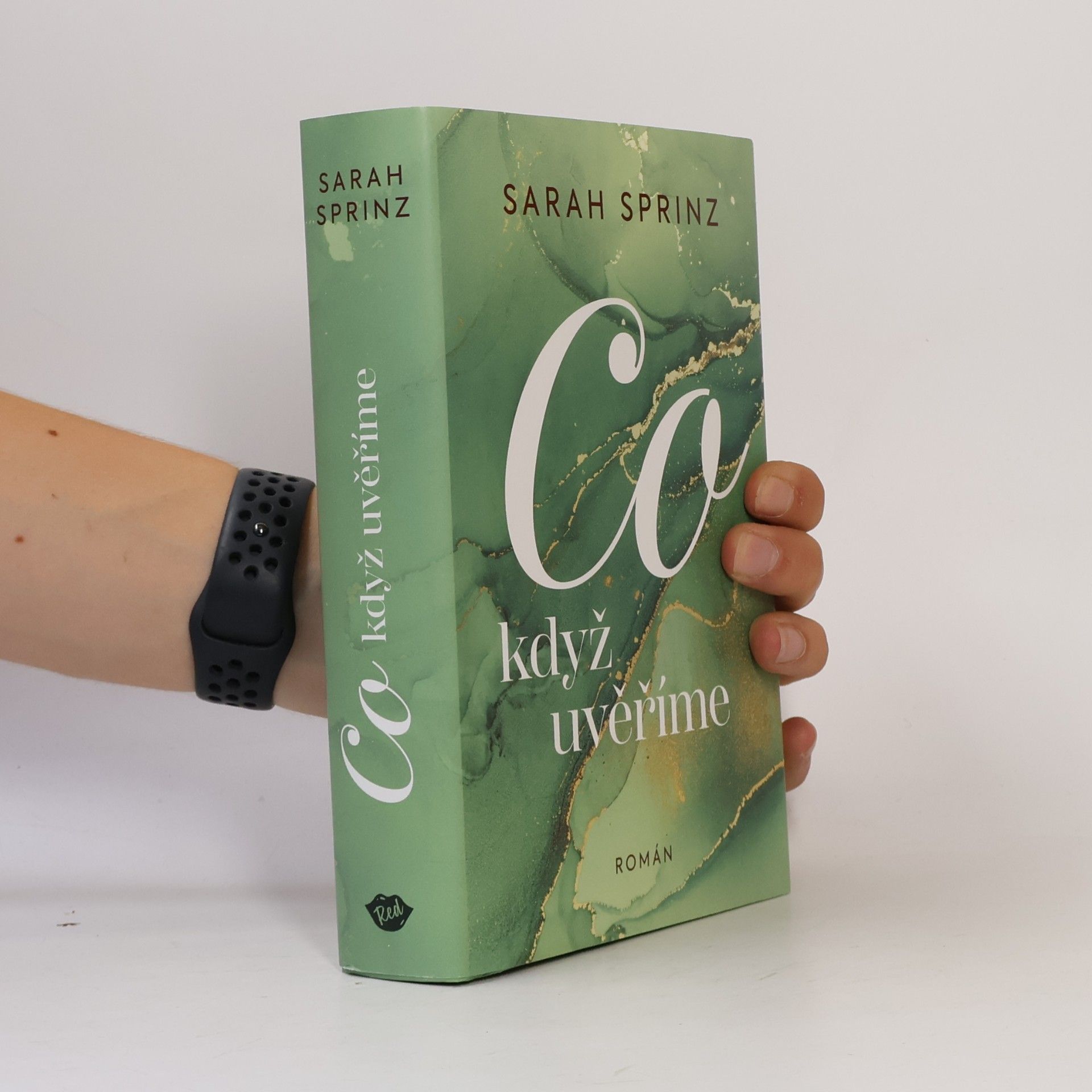 Sarah Sprinz Co když uvěříme