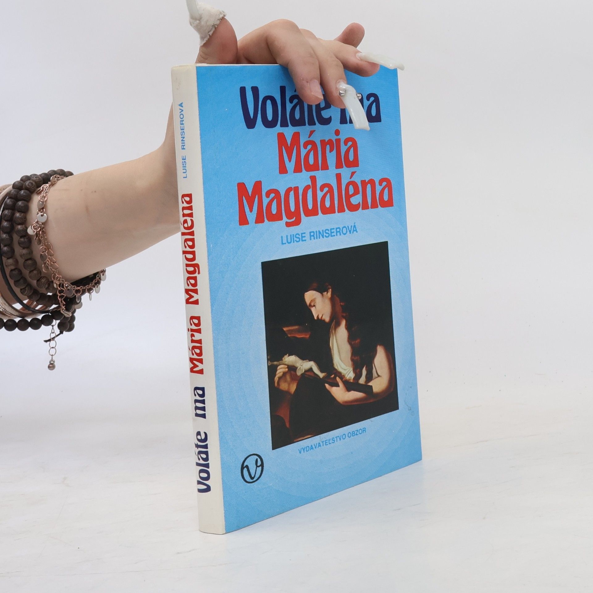 Voláte ma Mária Magdaléna