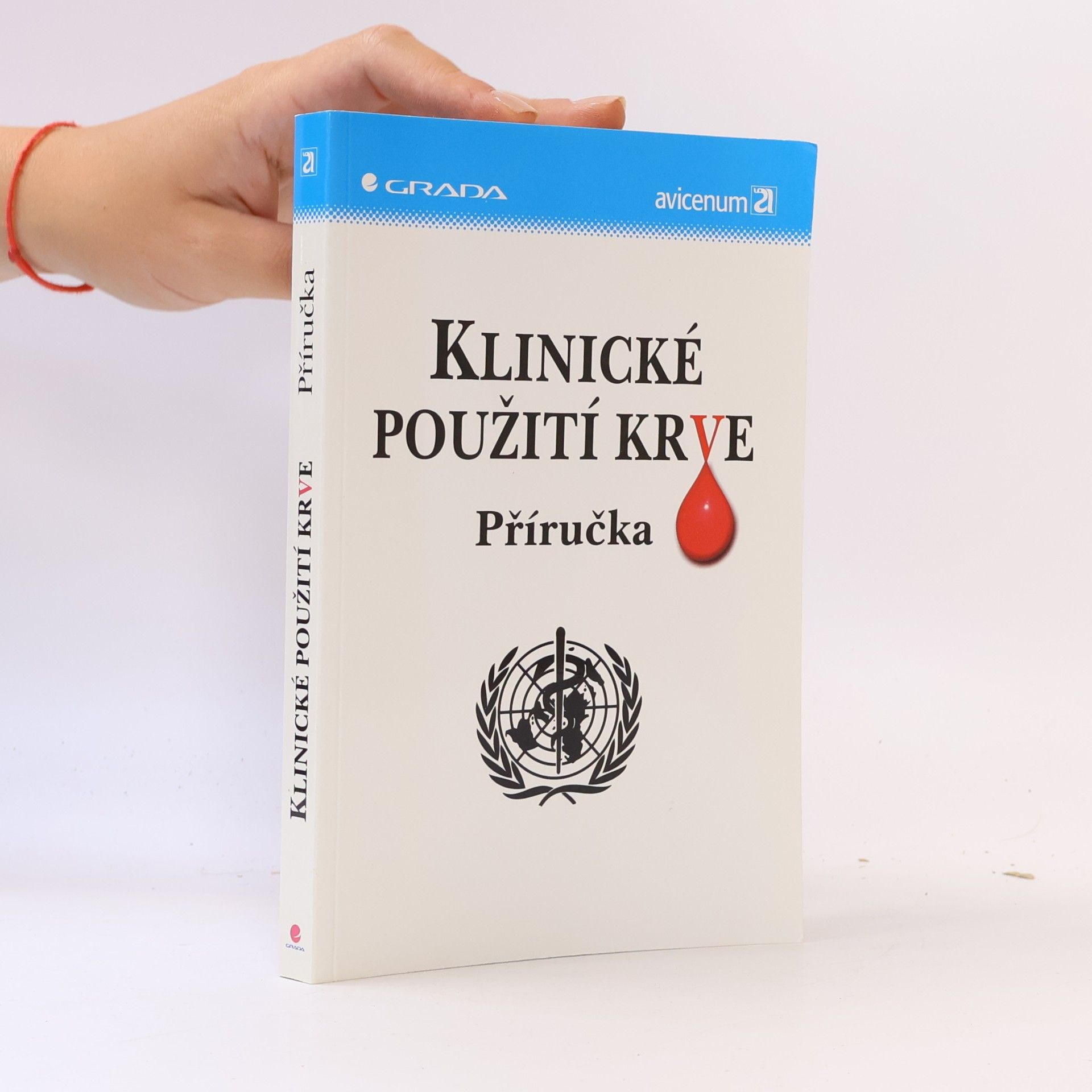 Kolektív autorov Klinické použití krve. Příručka