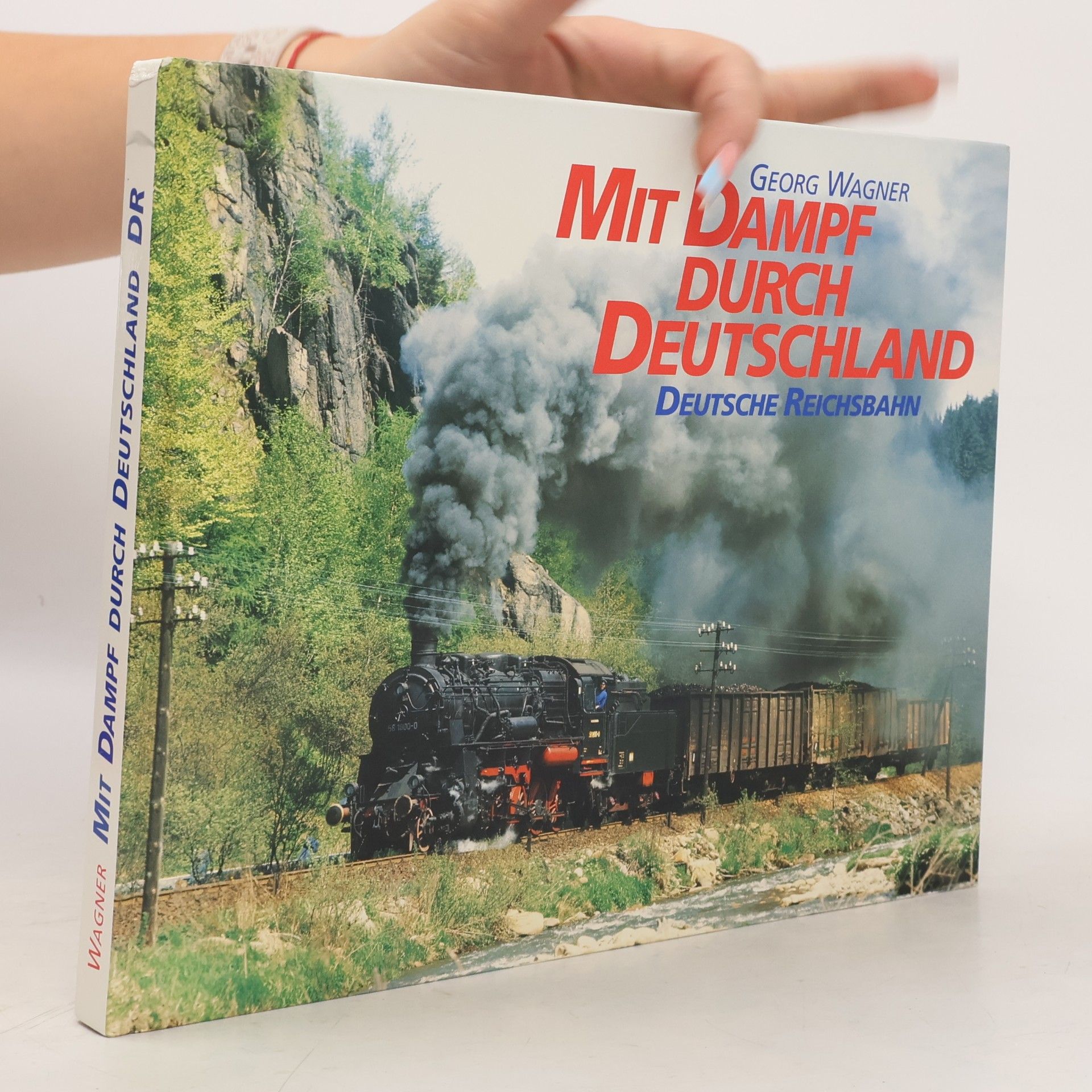 Georg Wagner Mit Dampf Durch Deutschland