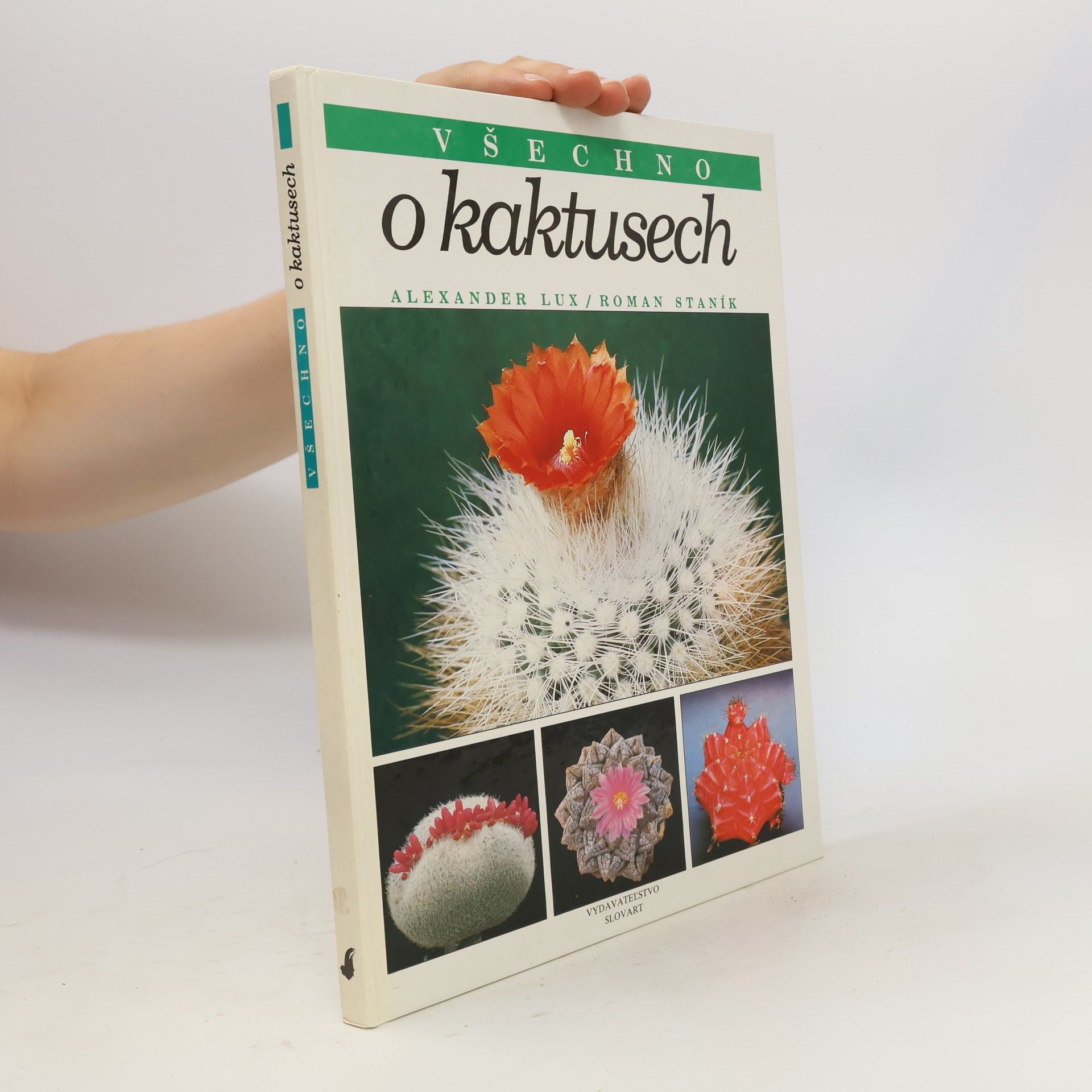 Alexander Lux Všechno o kaktusech