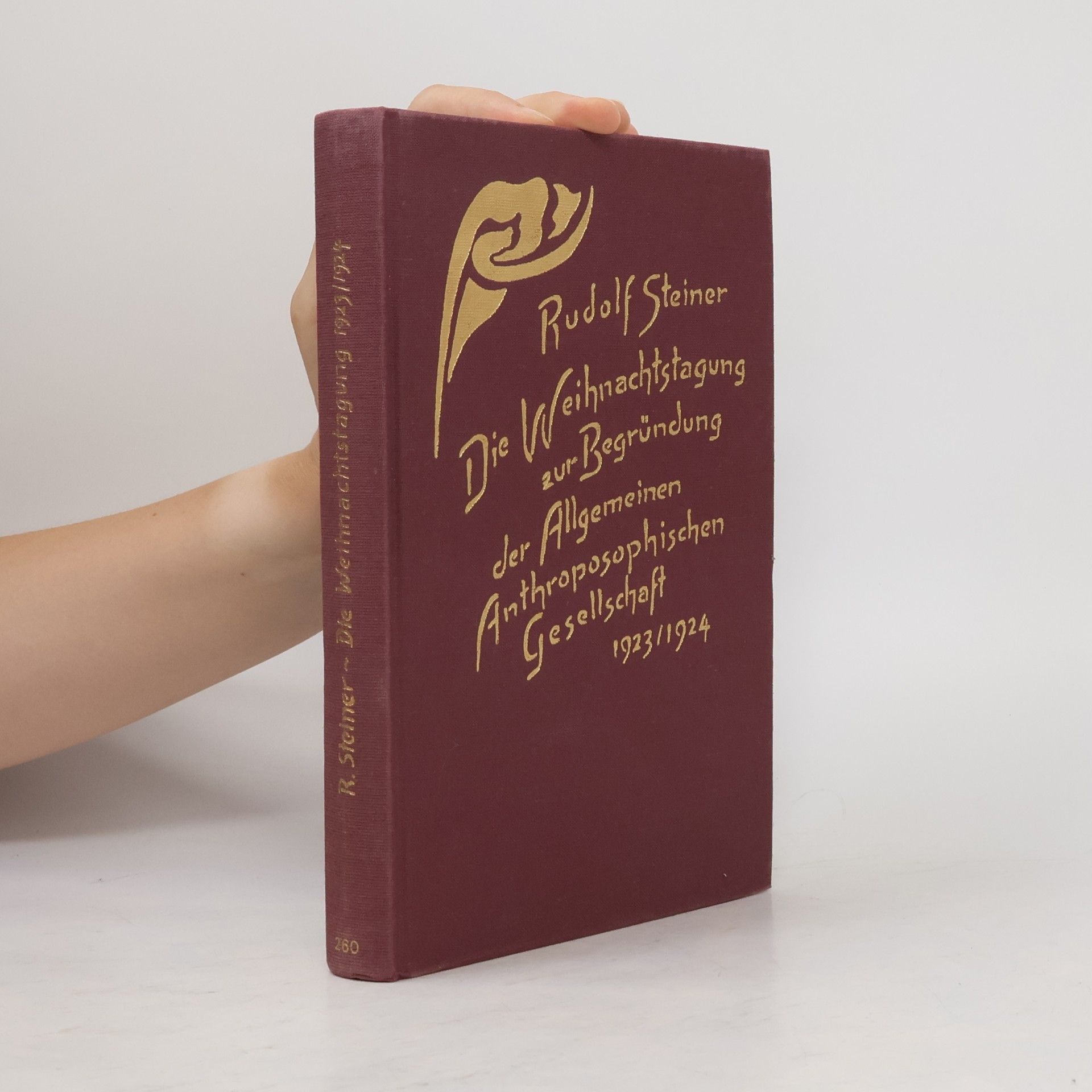 Marie Steiner Die Weihnachtstagung zur Begründung der Allgemeinen Anthroposophischen Gesellschaft 1923, 1924