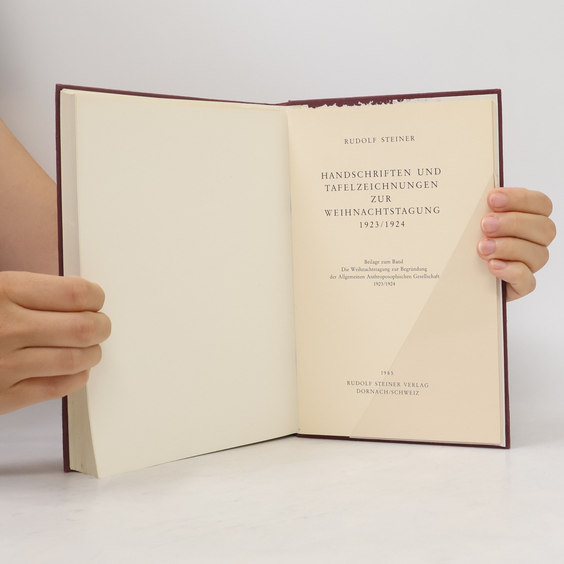 Rudolf Steiner Die Weihnachtstagung zur Begründung der Allgemeinen Anthroposophischen Gesellschaft 1923, 1924