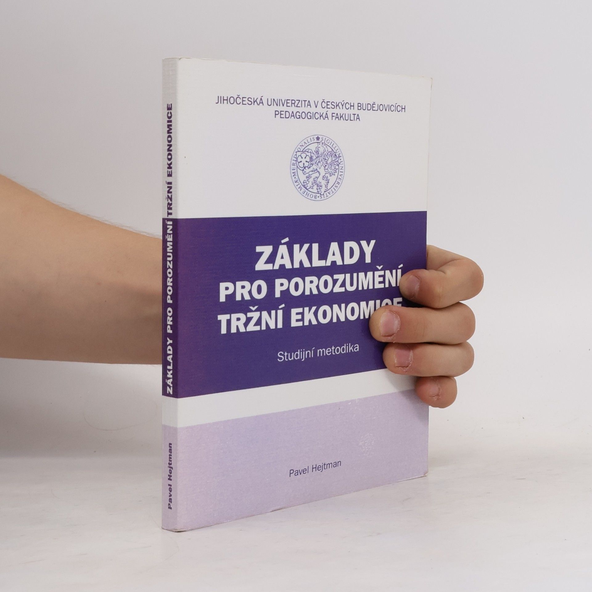 Pavel Hejtman Základy pro porozumění tržní ekonomice