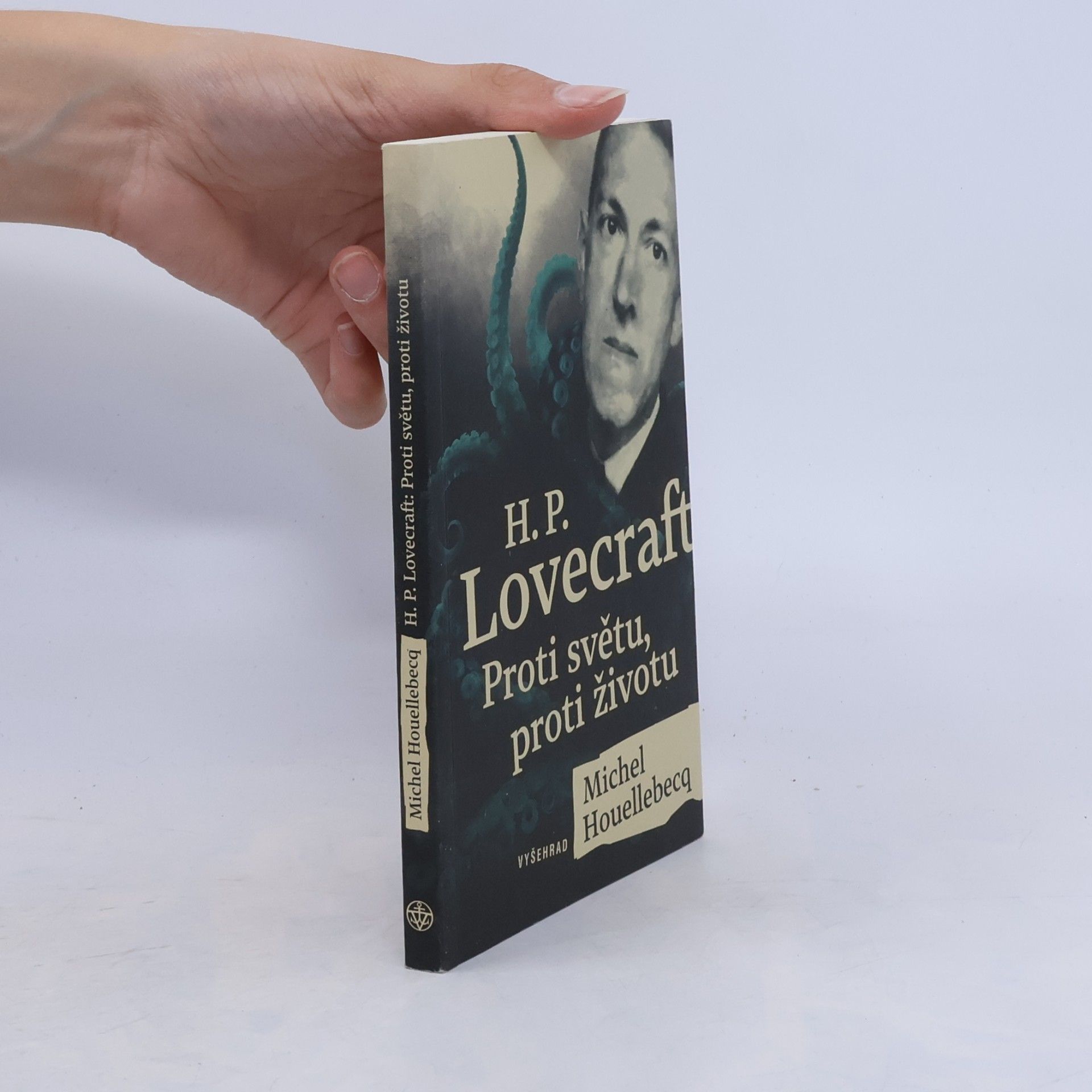 Michel Houellebecq H. P. Lovecraft Proti světu, proti životu