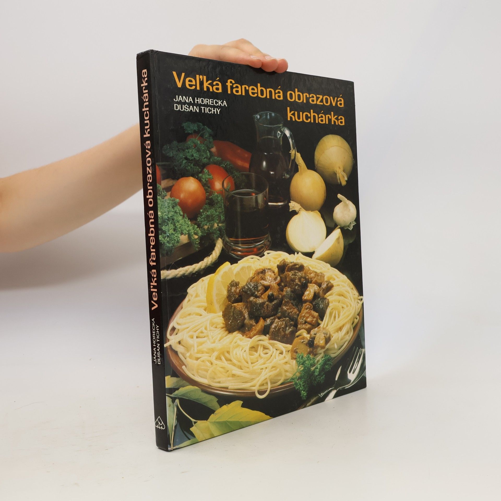 Jana Horecká Veĺká farebná obrazová kuchárka