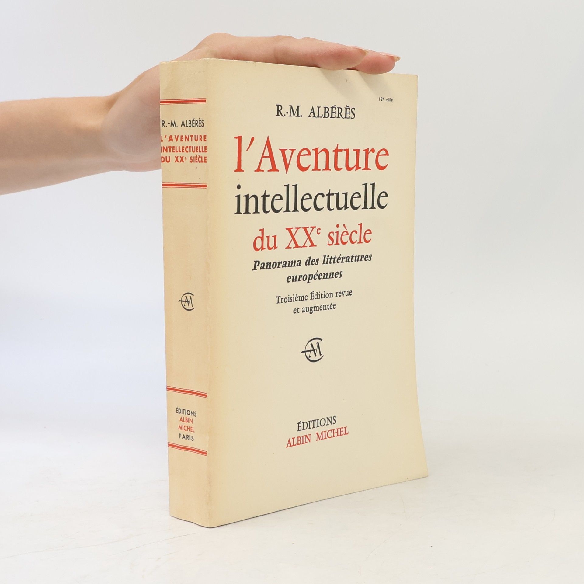 René Marill Albérès L'aventure intellectuelle du XXe siécle: panorama des littératures européennes