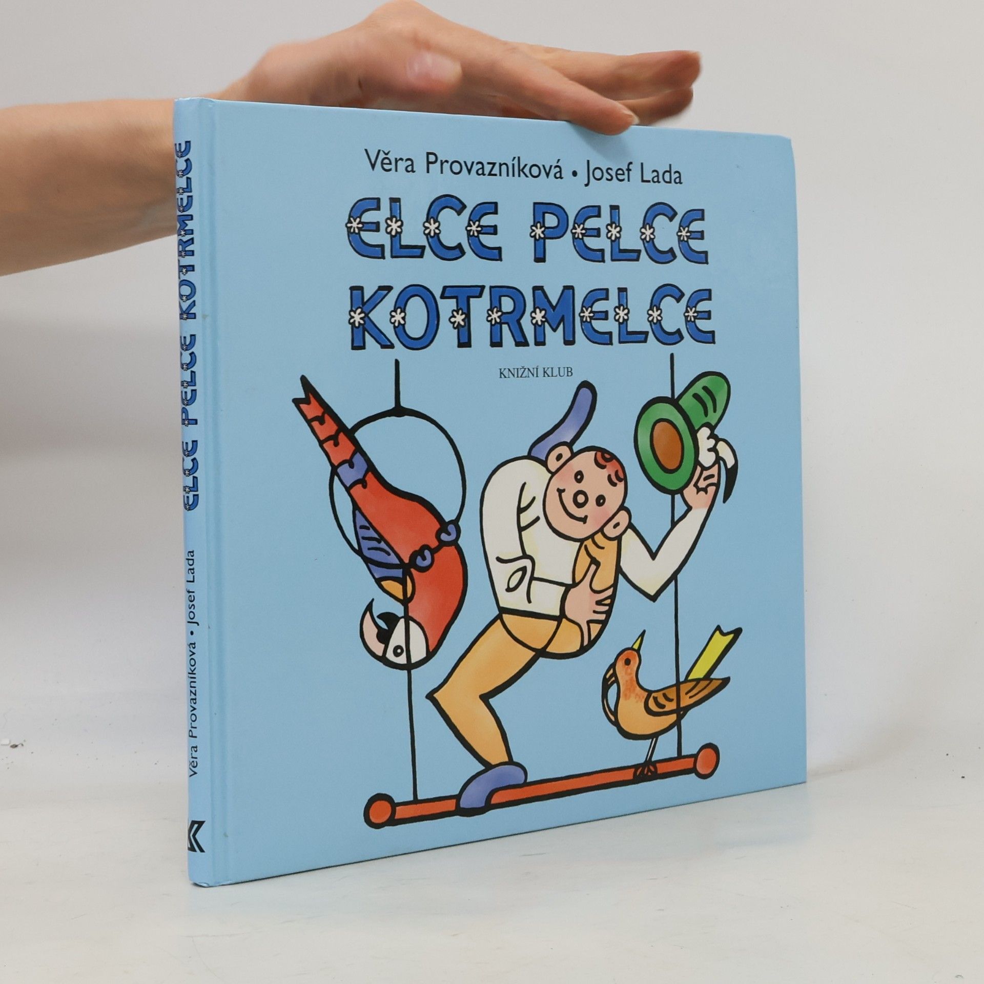 Elce pelce kotrmelce : verše k obrázkům Josefa Lady