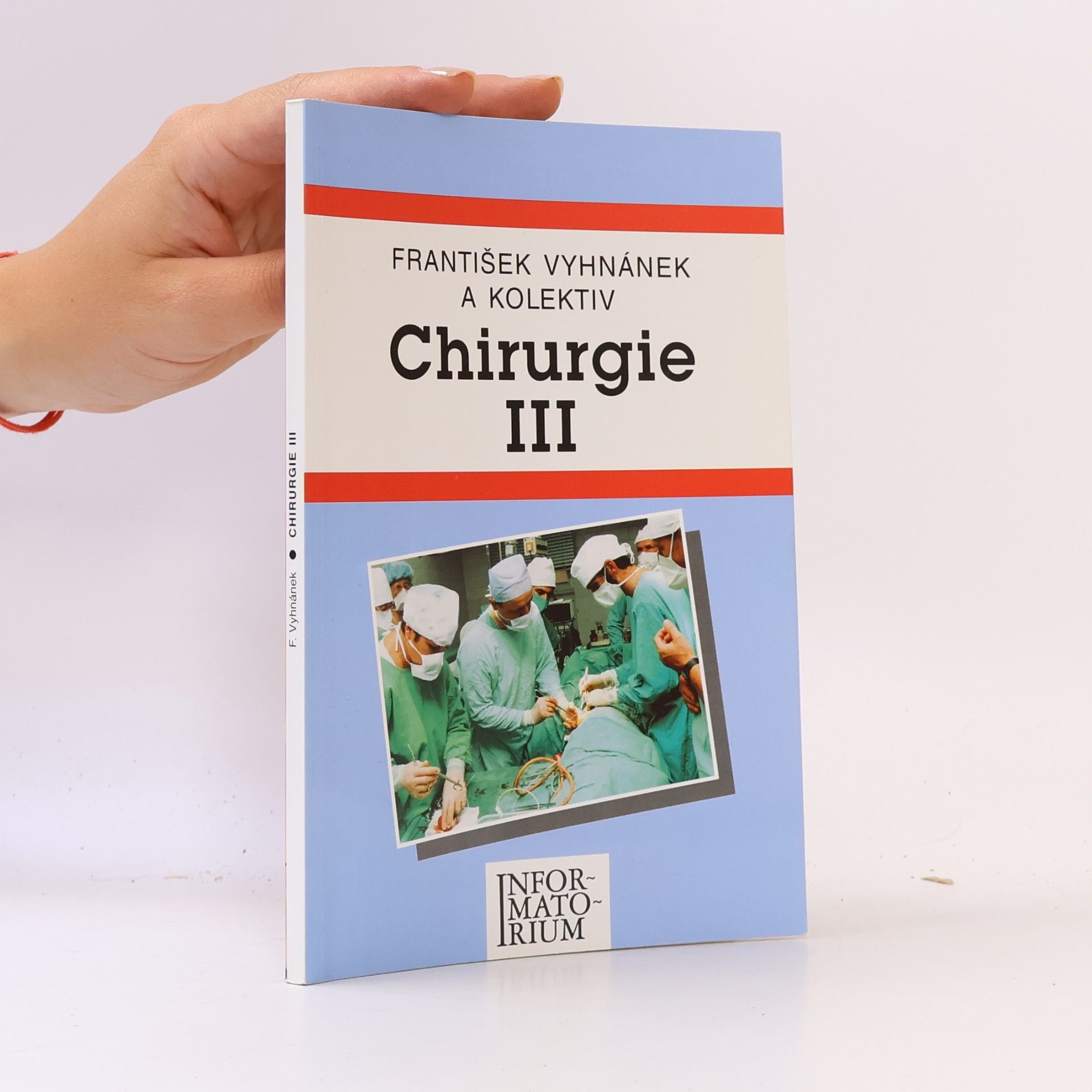 František Vyhnánek Chirurgie III