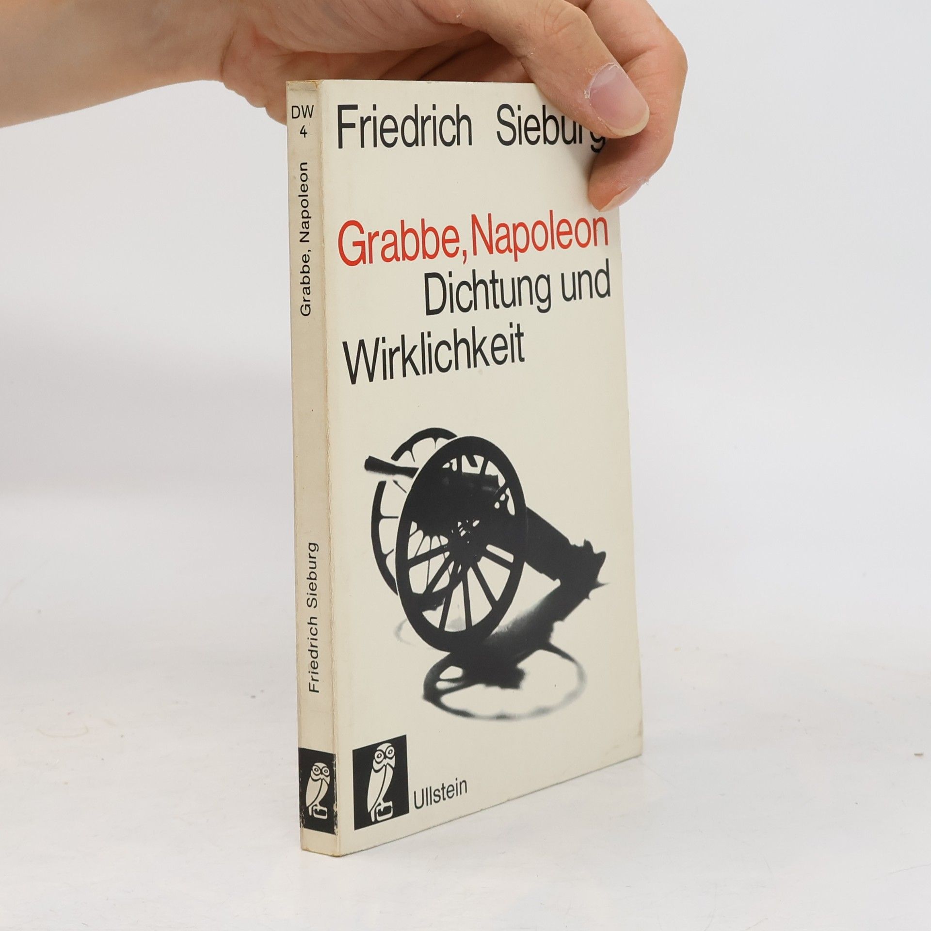 Friedrich Sieburg Grabbe, Napoleon. Dichtung und Wirklichkeit