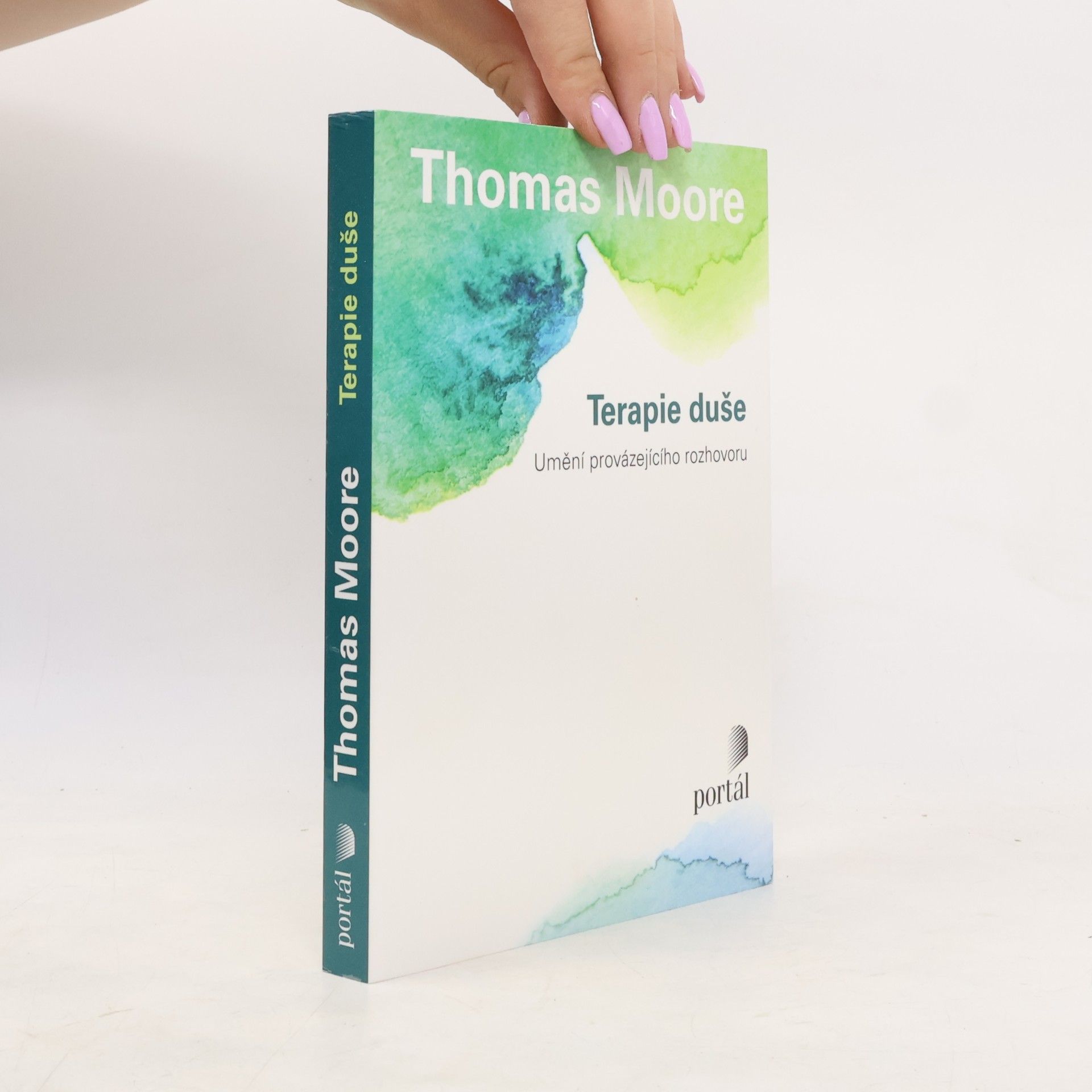 Thomas Moore Terapie duše : umění provázejícího rozhovoru