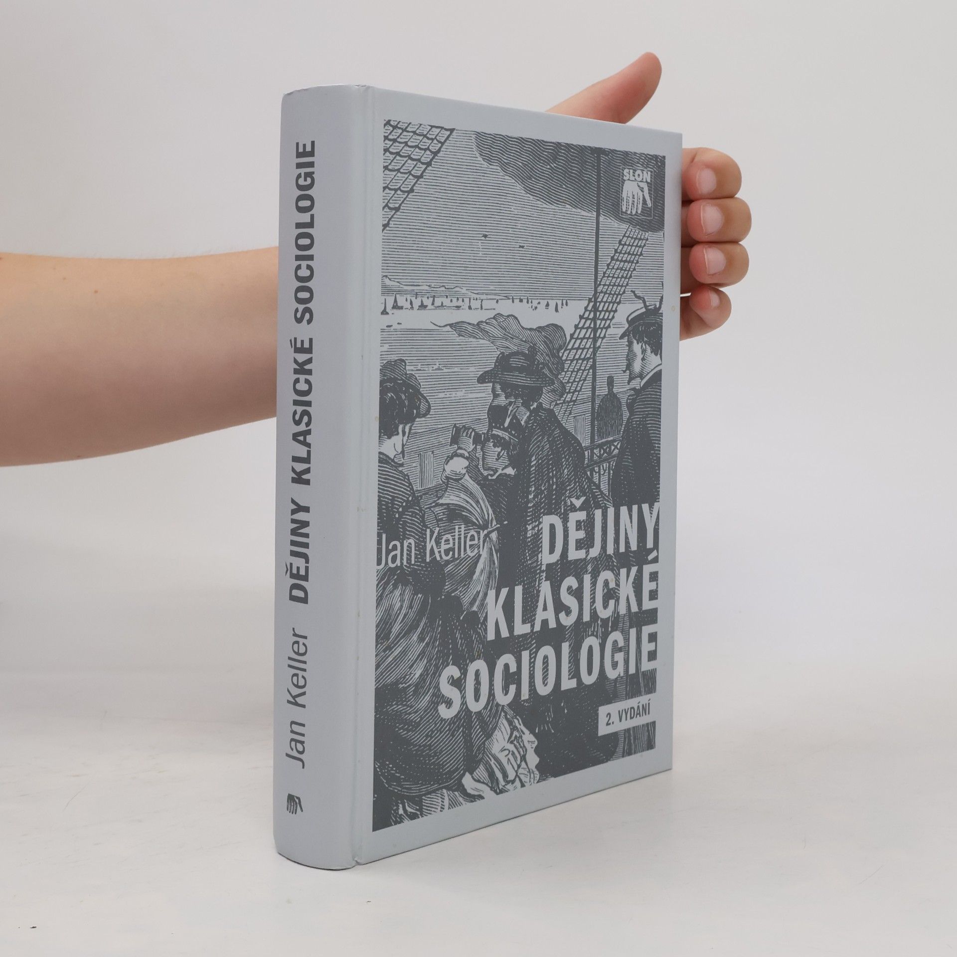 Jan Keller Dějiny klasické sociologie