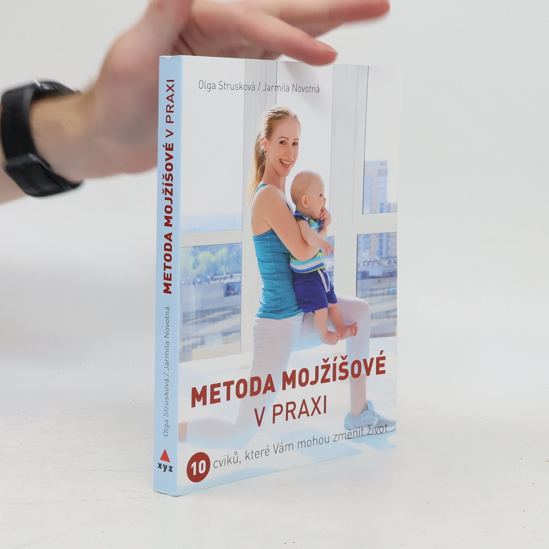 Olga Strusková Metoda Mojžíšové v praxi