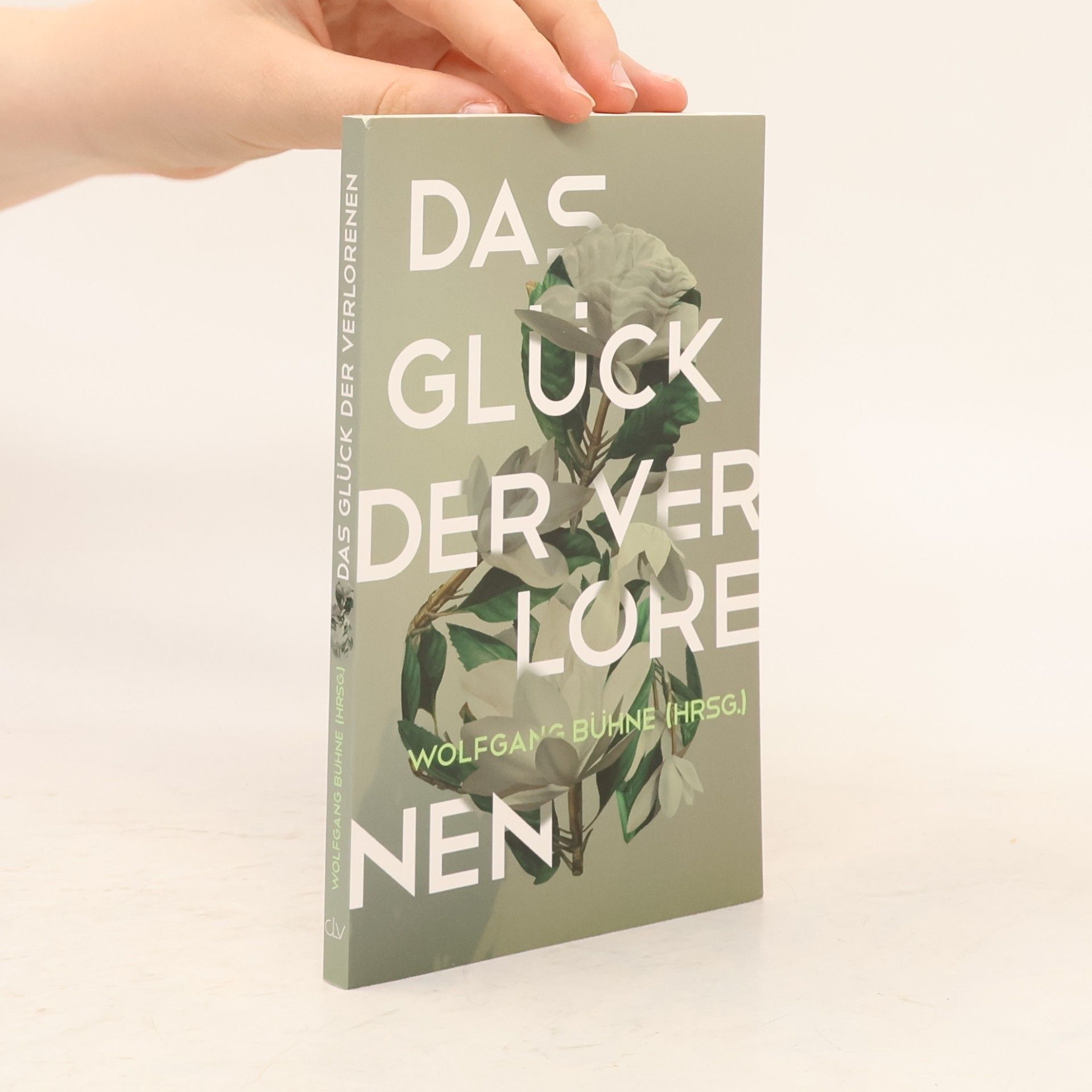 Wolfgang Bühne Das Glück der Verlorenen